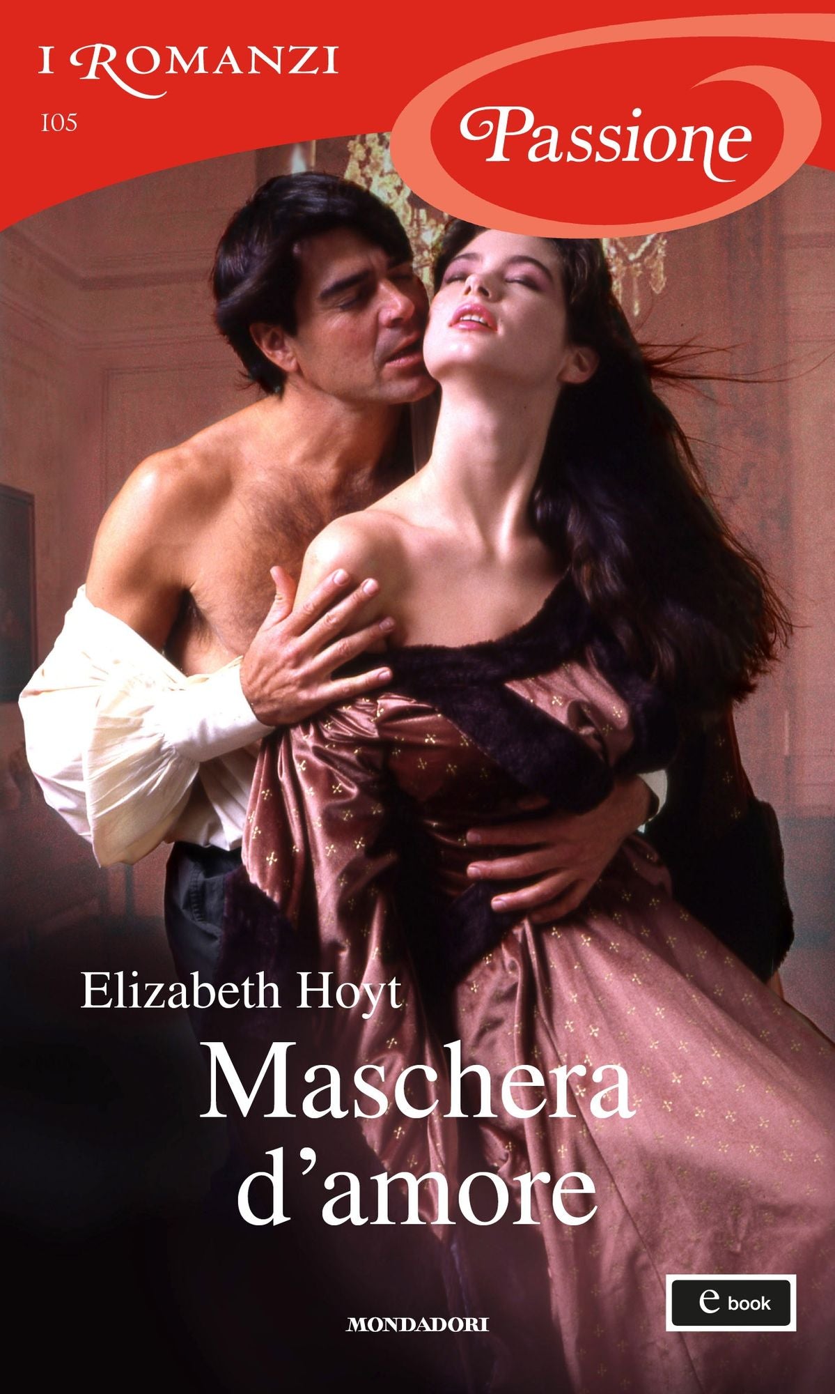 Maschera d'amore (I Romanzi Passione)