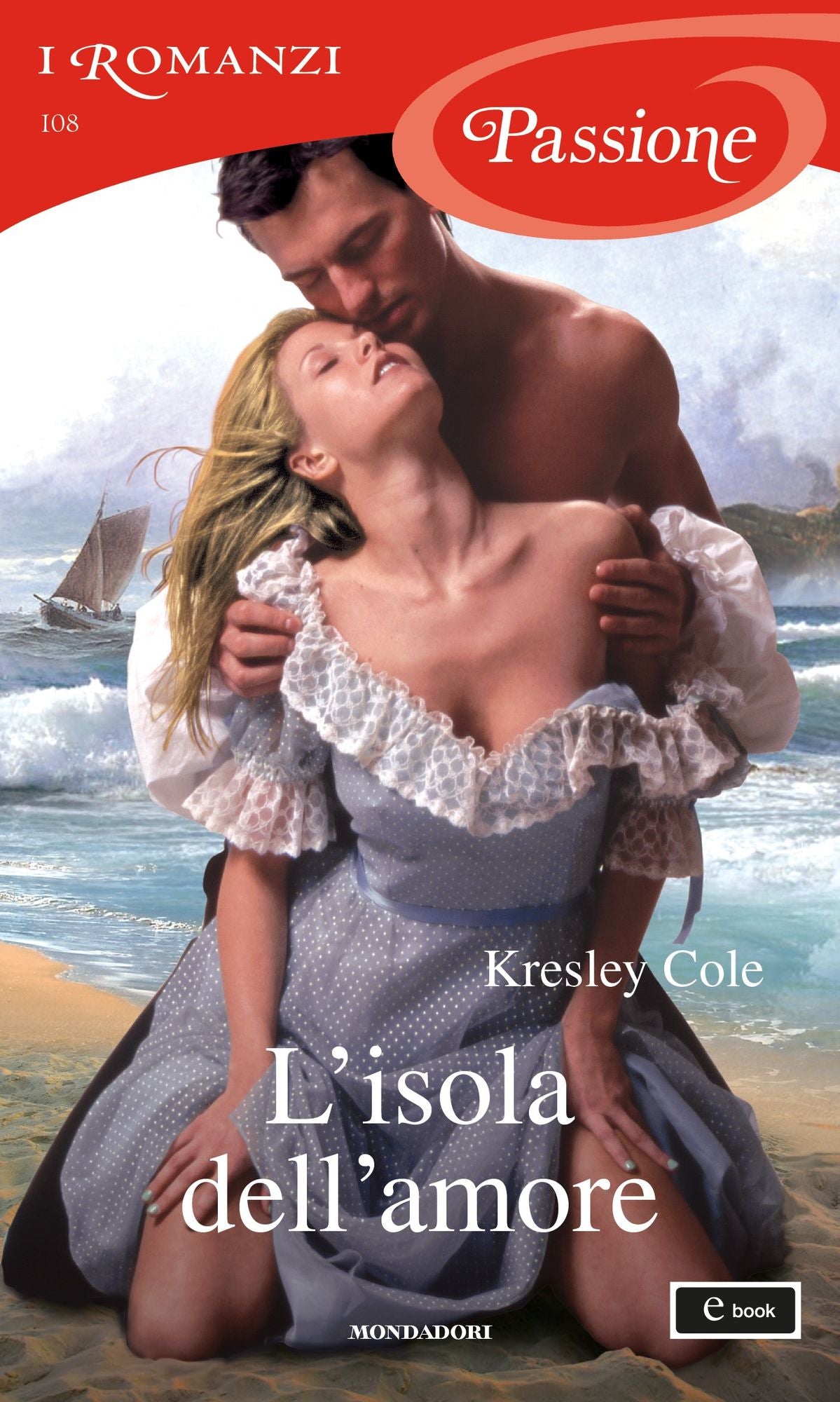 L'isola dell'amore (I Romanzi Passione)