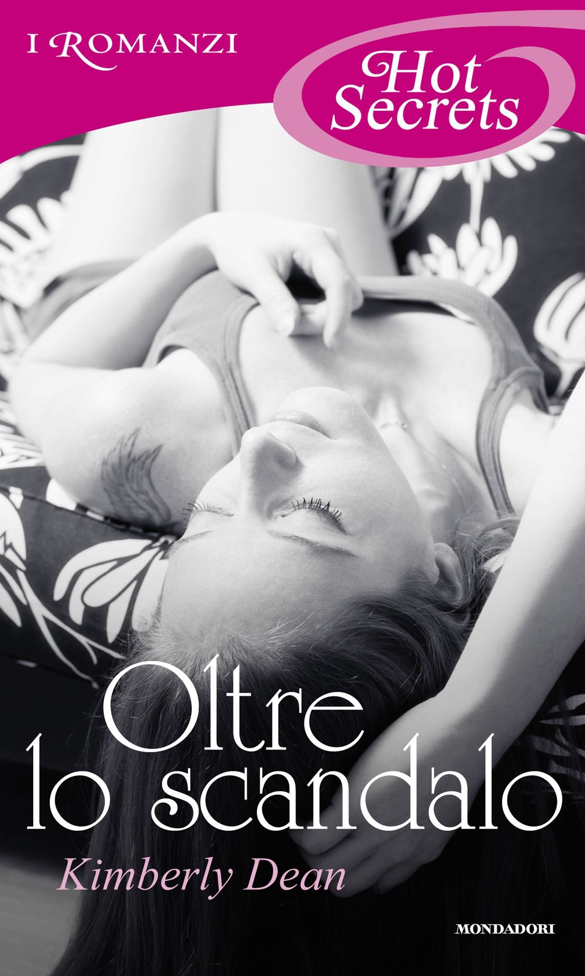 Oltre lo scandalo (Romanzi Hot Secrets)