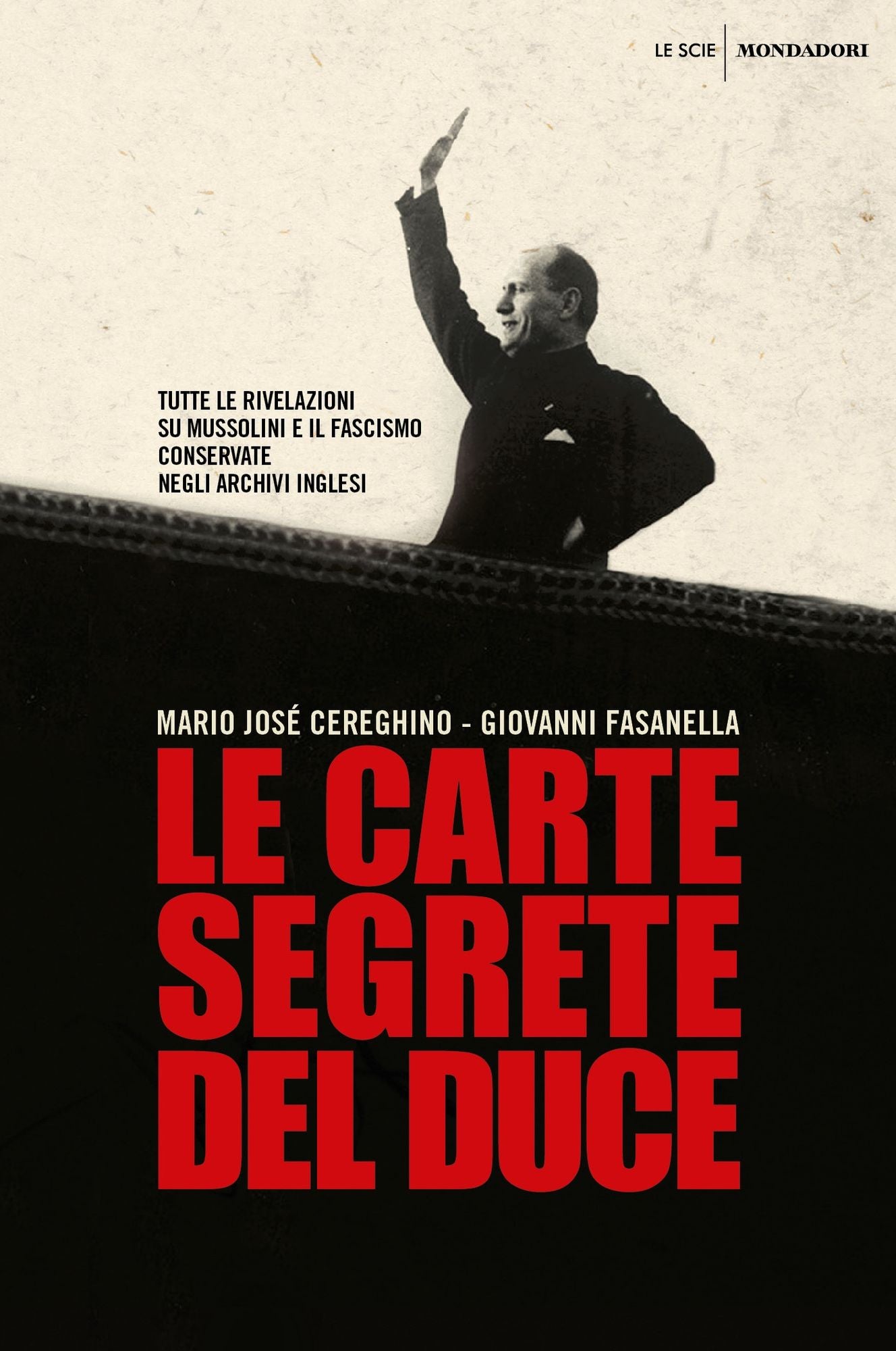 Le carte segrete del duce