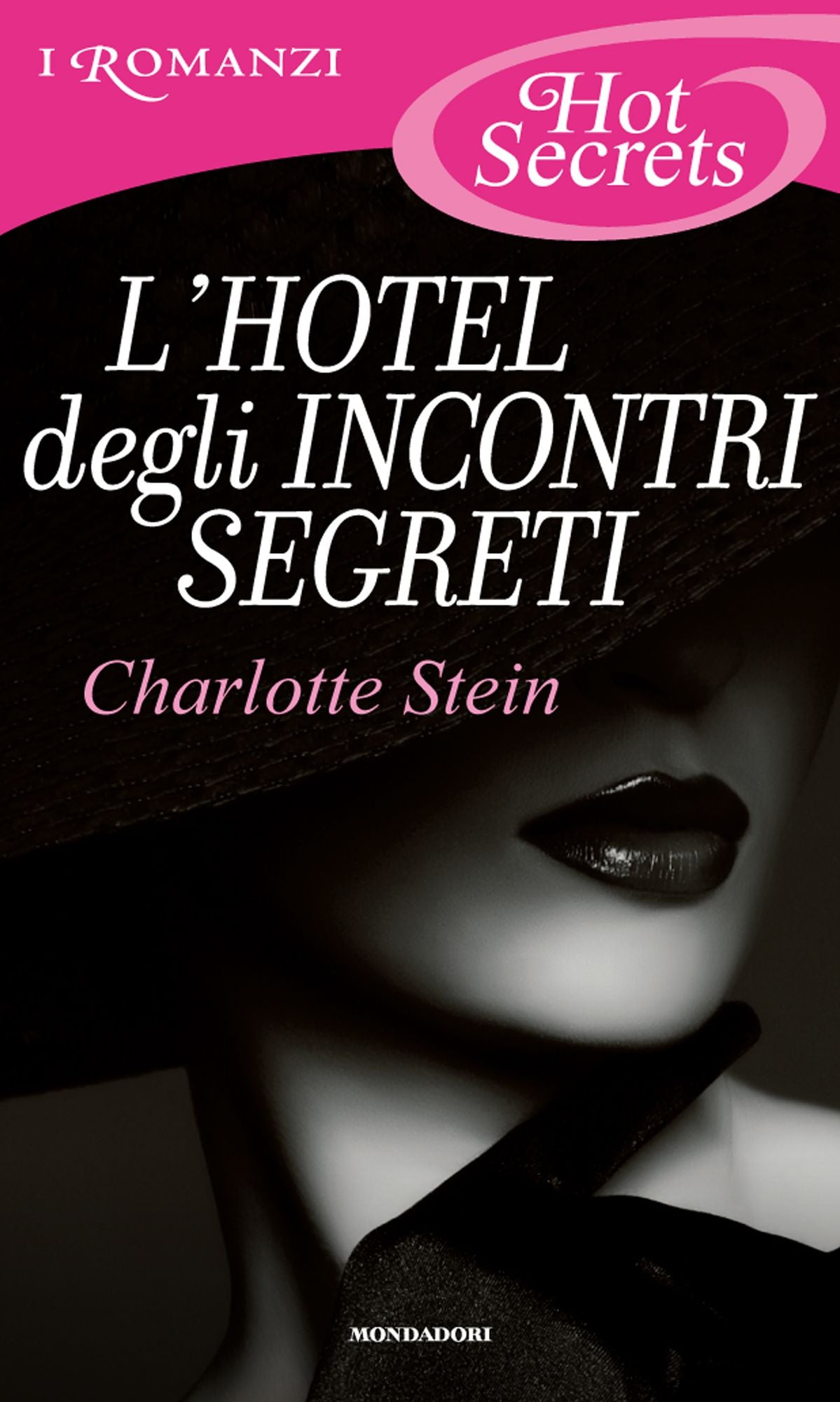 L'hotel degli incontri segreti (Romanzi Hot Secrets)