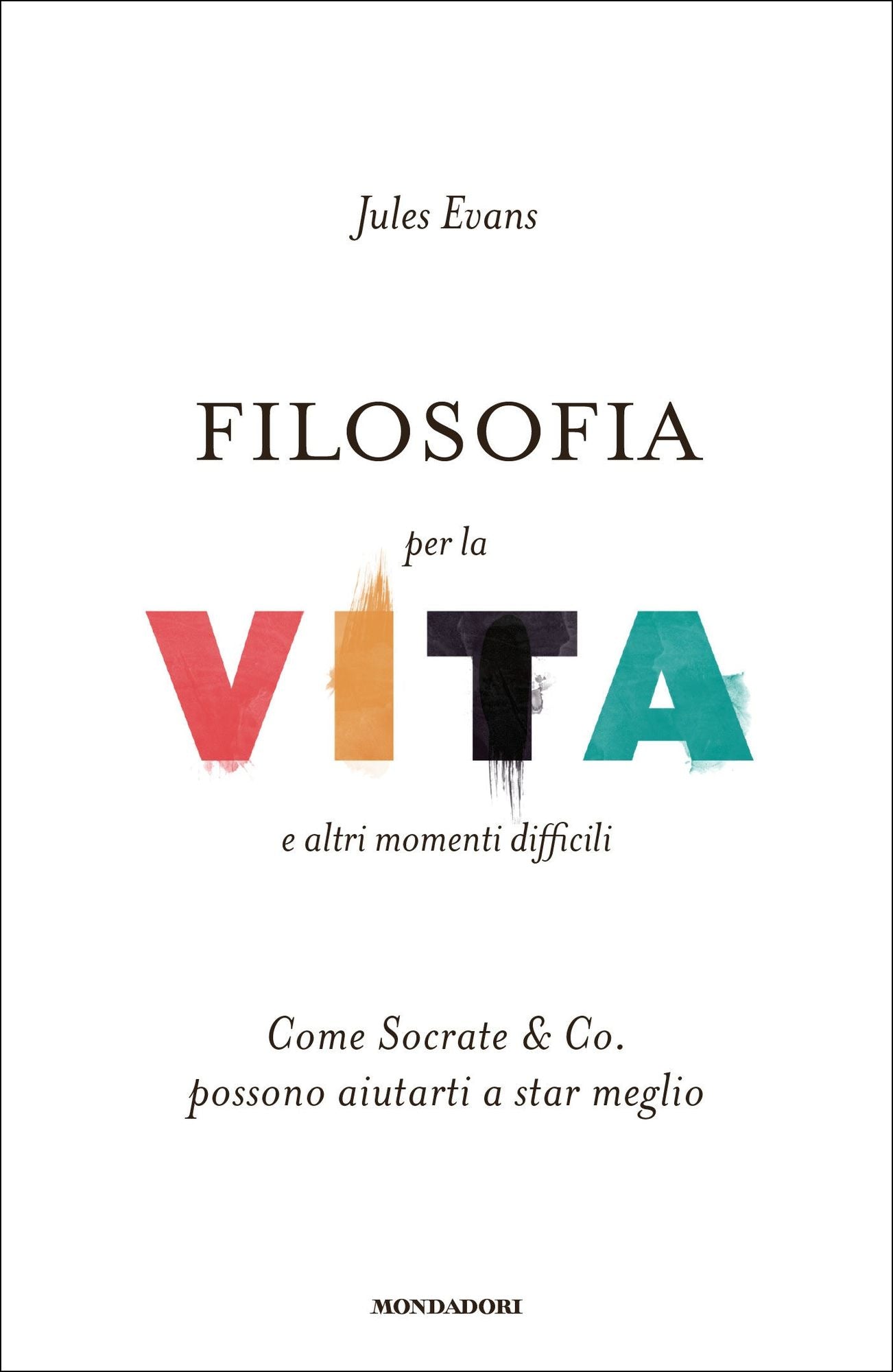 Filosofia per la vita e altri momenti difficili