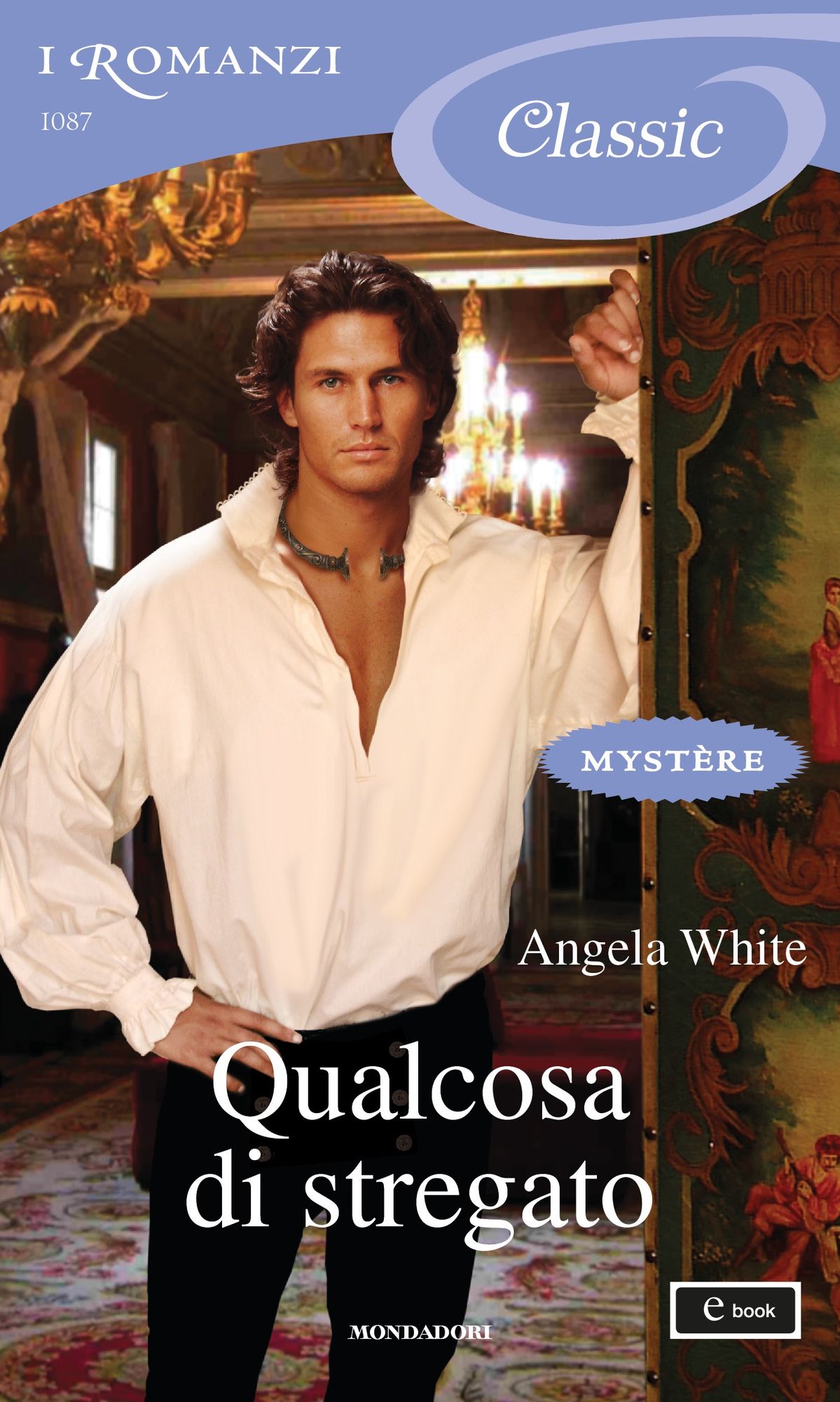 Qualcosa di stregato (I Romanzi Classic)