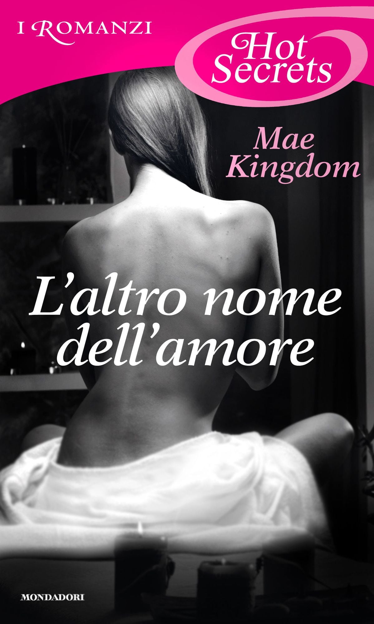 L'altro nome dell'amore (Romanzi Hot Secrets)