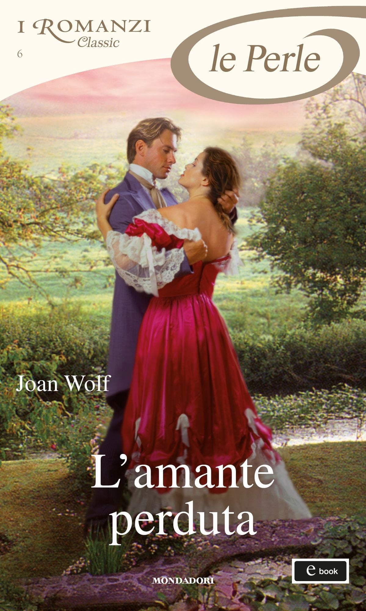 L'amante perduta (I Romanzi Le Perle)