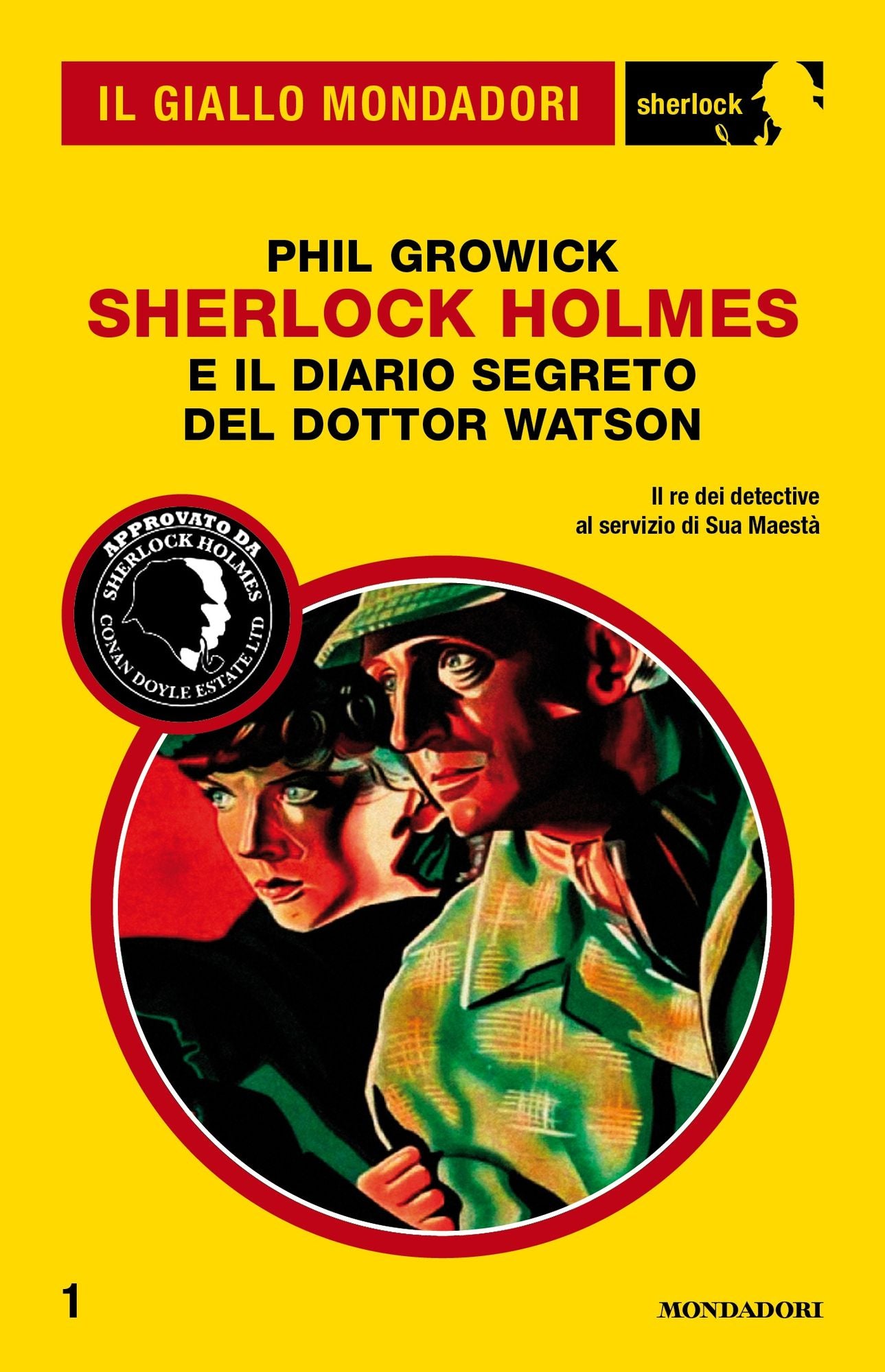 Sherlock Holmes e il diario segreto del dottor Watson (Il Giallo Mondadori Sherlock)