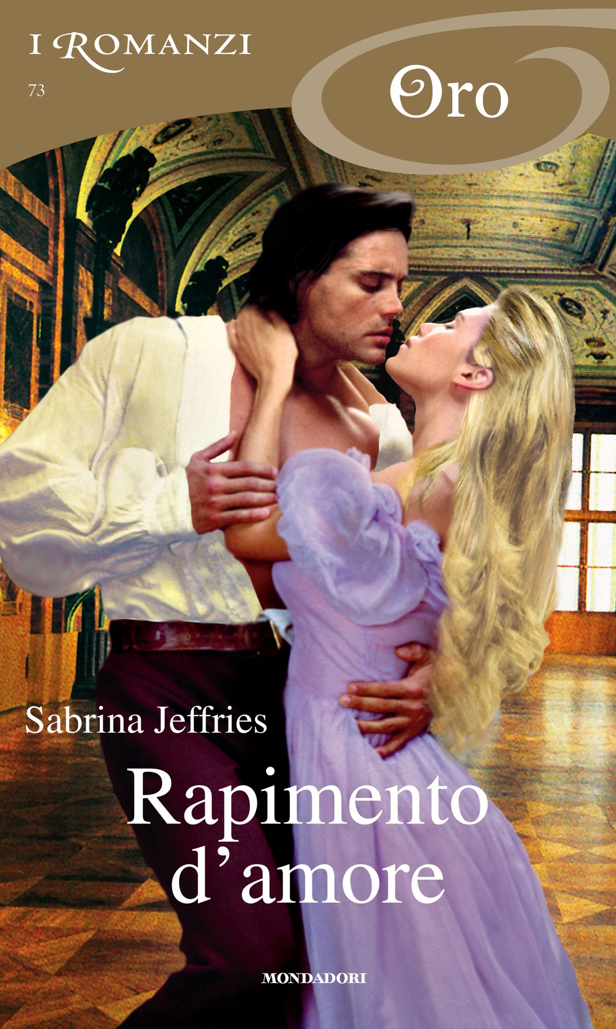 Rapimento d'amore (I Romanzi Oro)