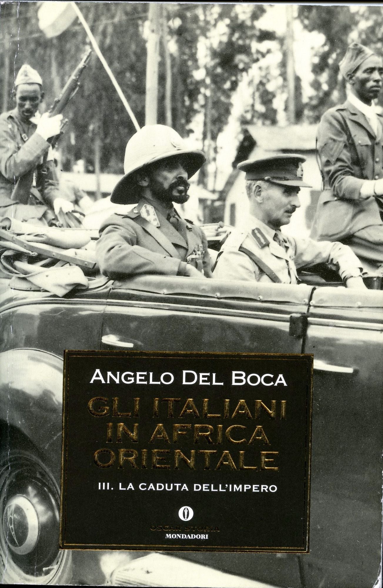 Gli italiani in Africa Orientale - 3. La caduta dell'Impero