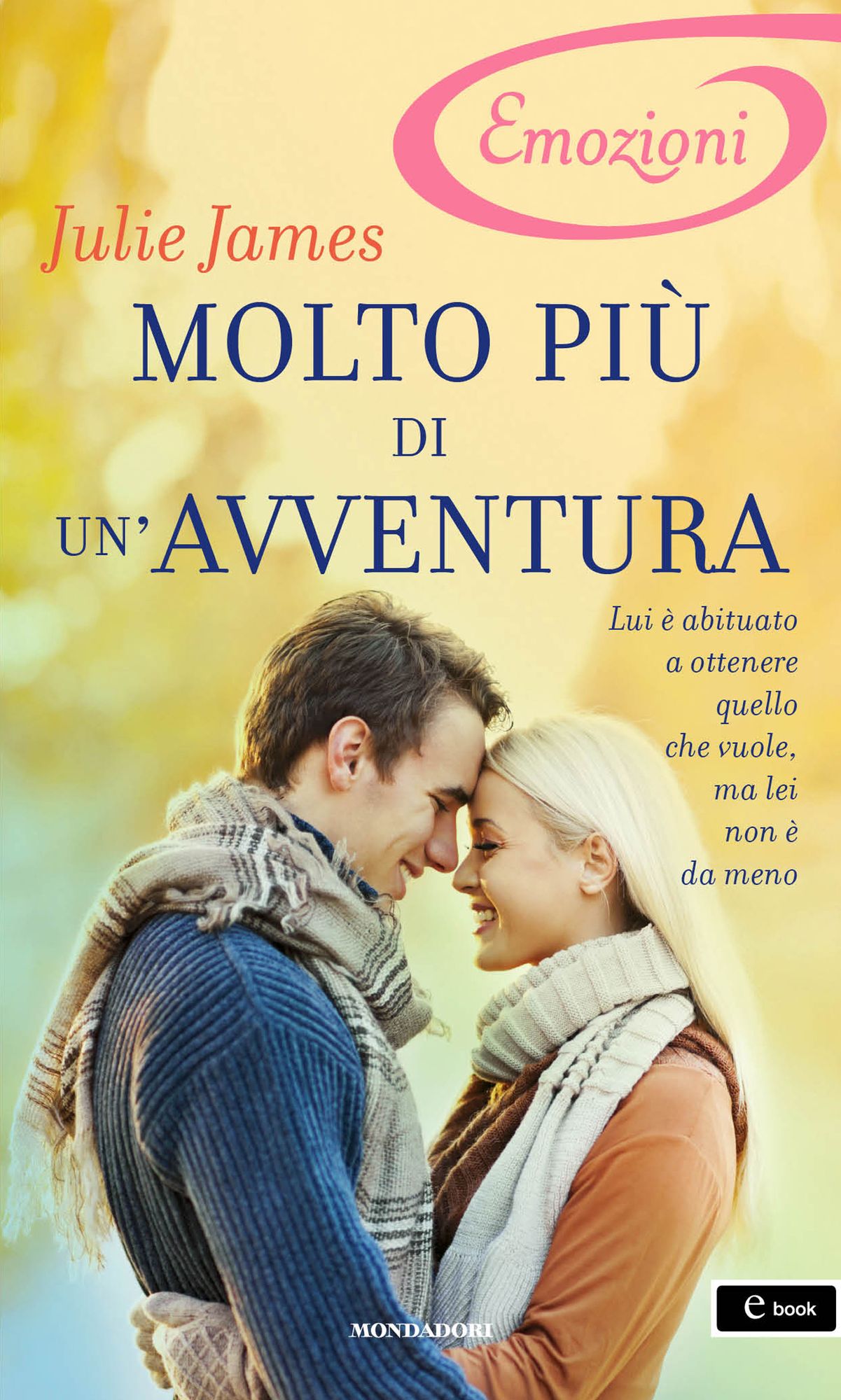 Molto più di un'avventura (I Romanzi Emozioni)