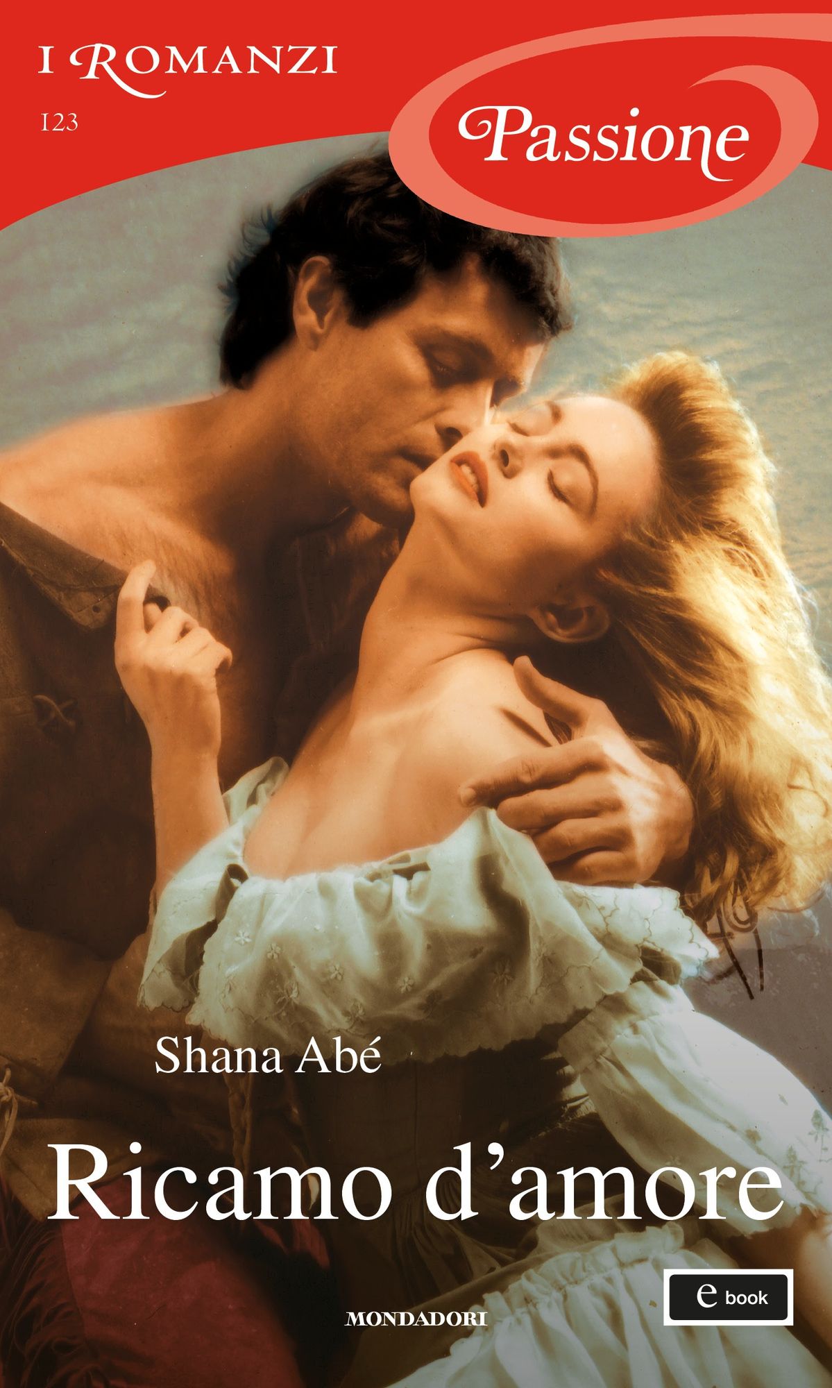Ricamo d'amore (I Romanzi Passione)