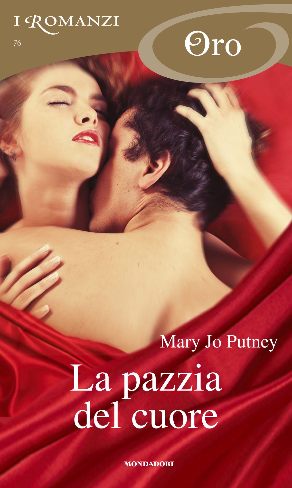 La pazzia del cuore (I Romanzi Oro)