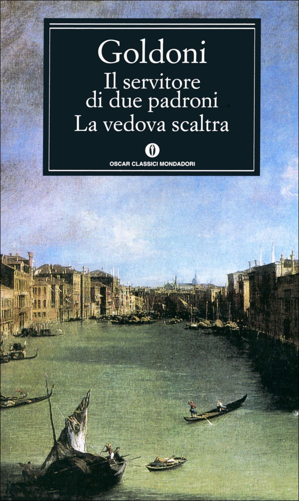 Il servitore di due padroni - La vedova scaltra
