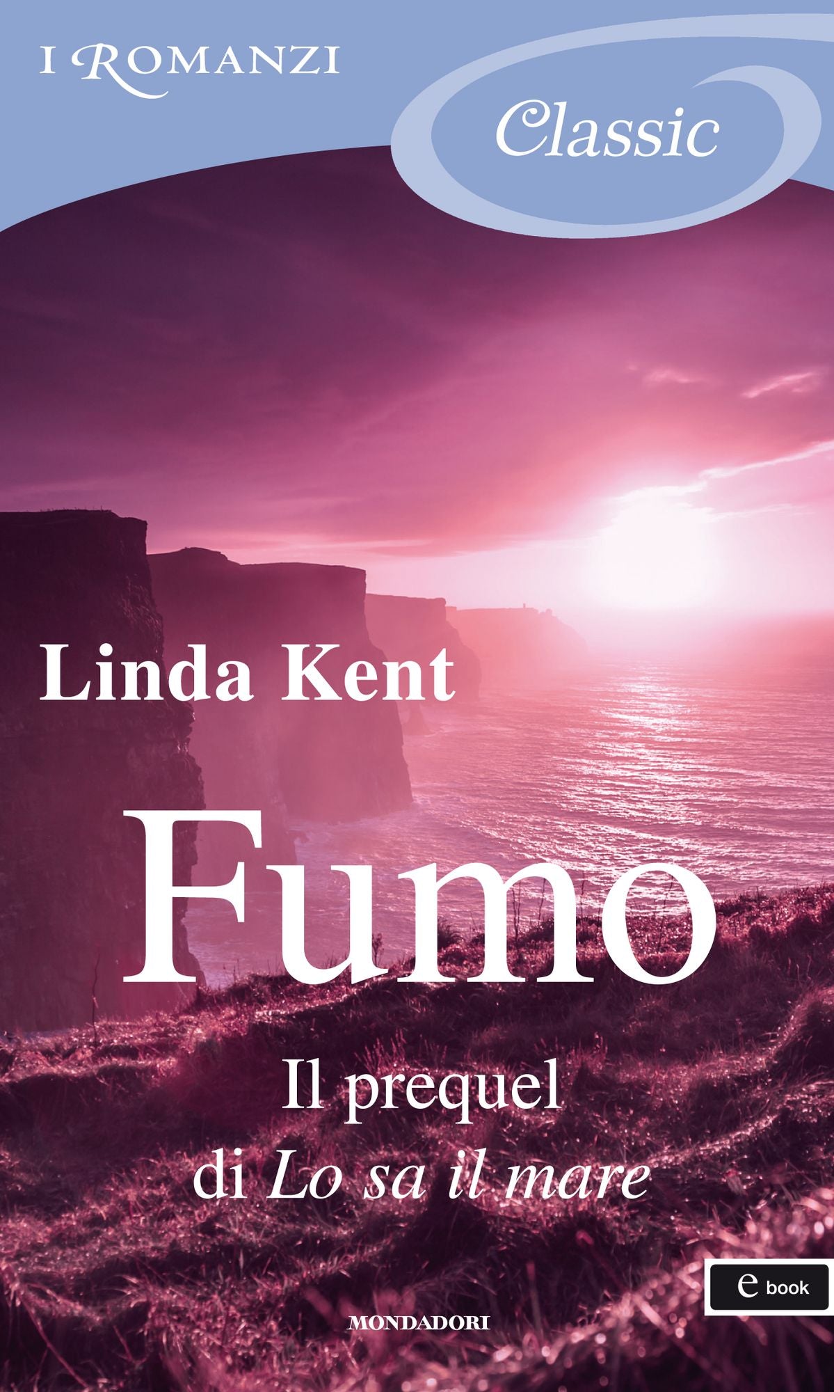 Fumo (I Romanzi Classic)
