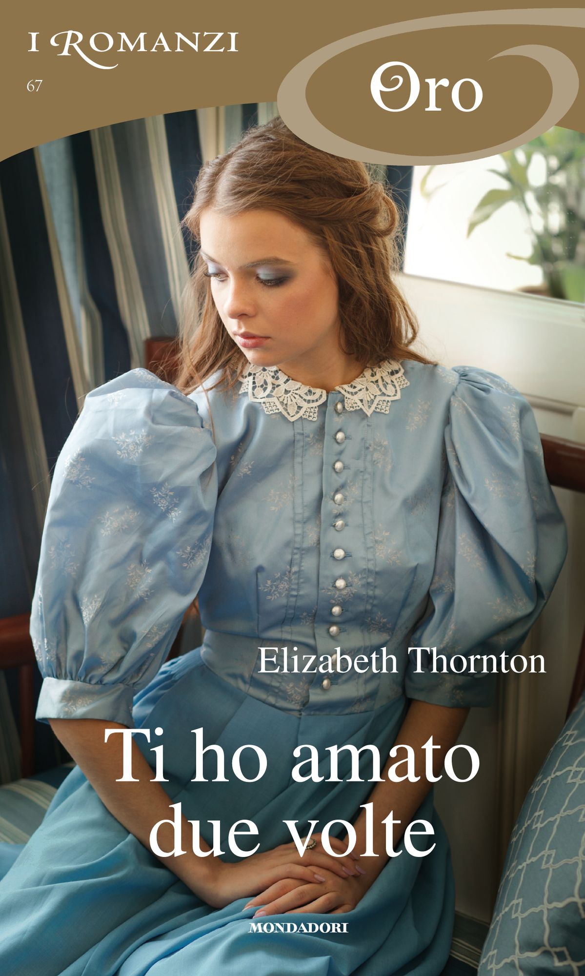 Ti ho amato due volte (I Romanzi Oro)