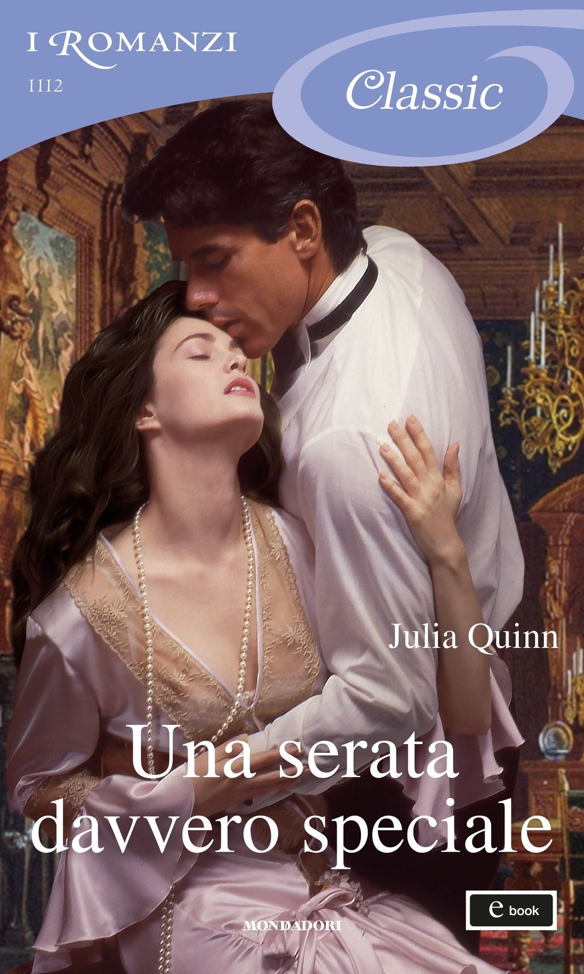 Una serata davvero speciale (I Romanzi Classic)