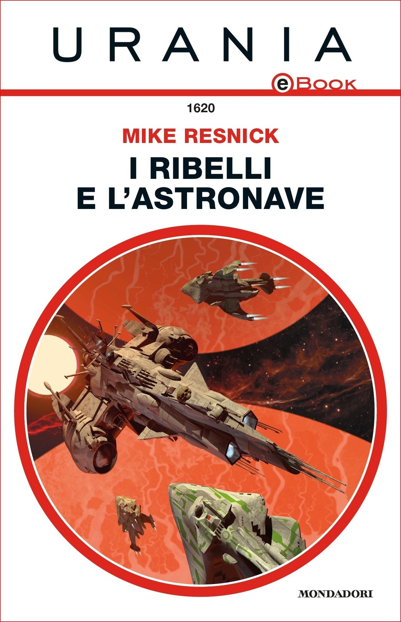 I ribelli e l'astronave (Urania)