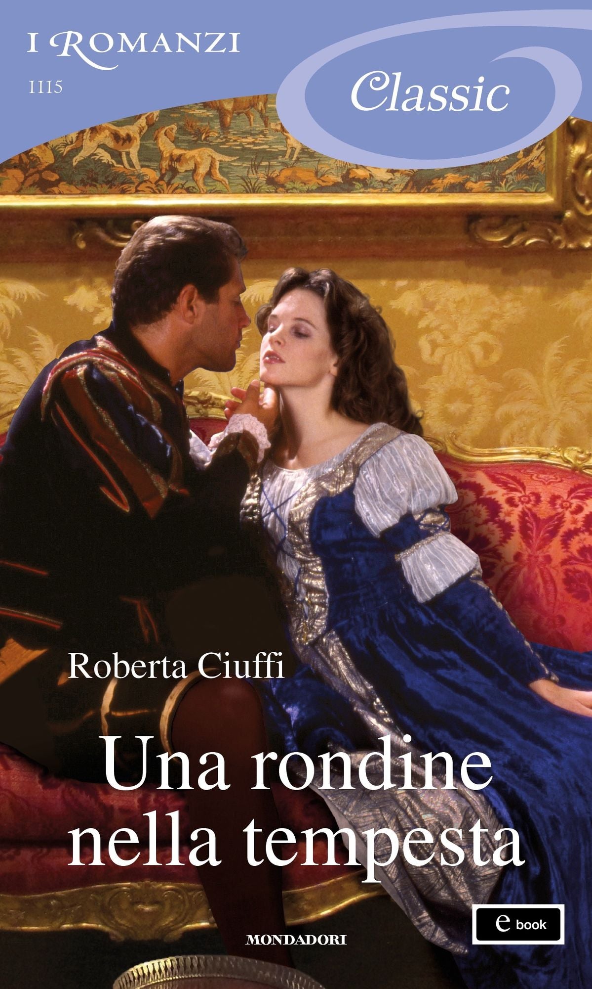 Una rondine nella tempesta (I Romanzi Classic)