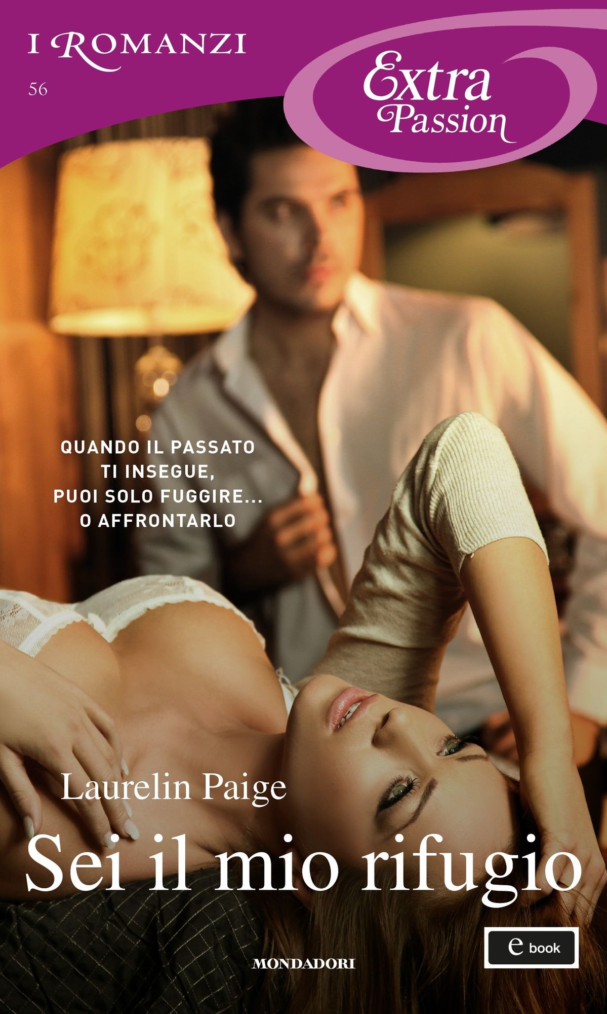 Sei il mio rifugio (I Romanzi Extra Passion)
