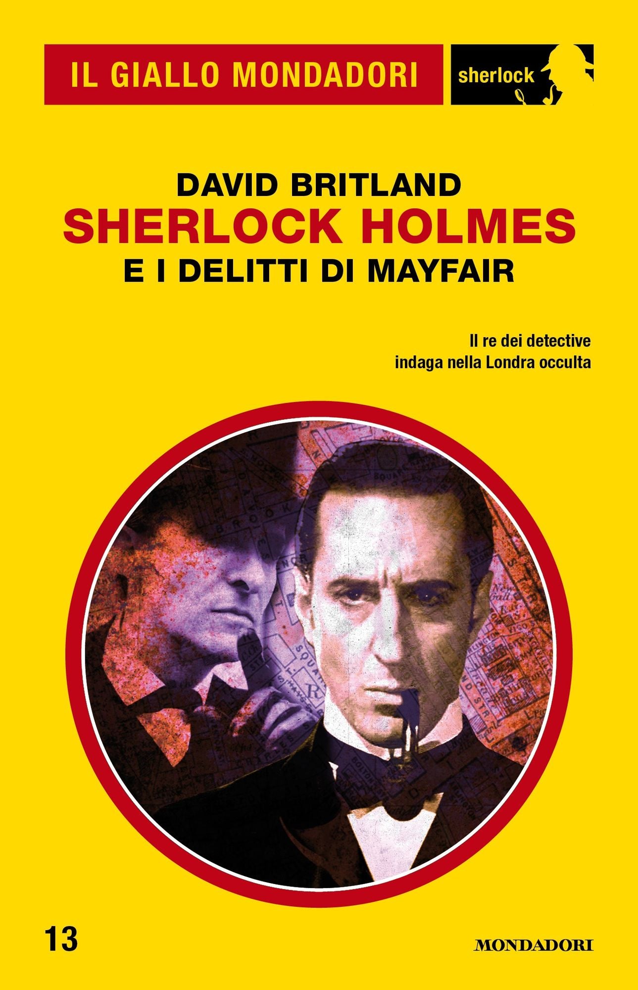 Sherlock Holmes e i delitti di Mayfair (Il Giallo Mondadori Sherlock)