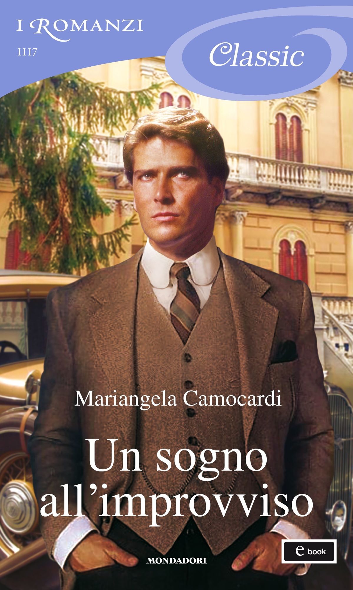 Un sogno all'improvviso (I Romanzi Classic)