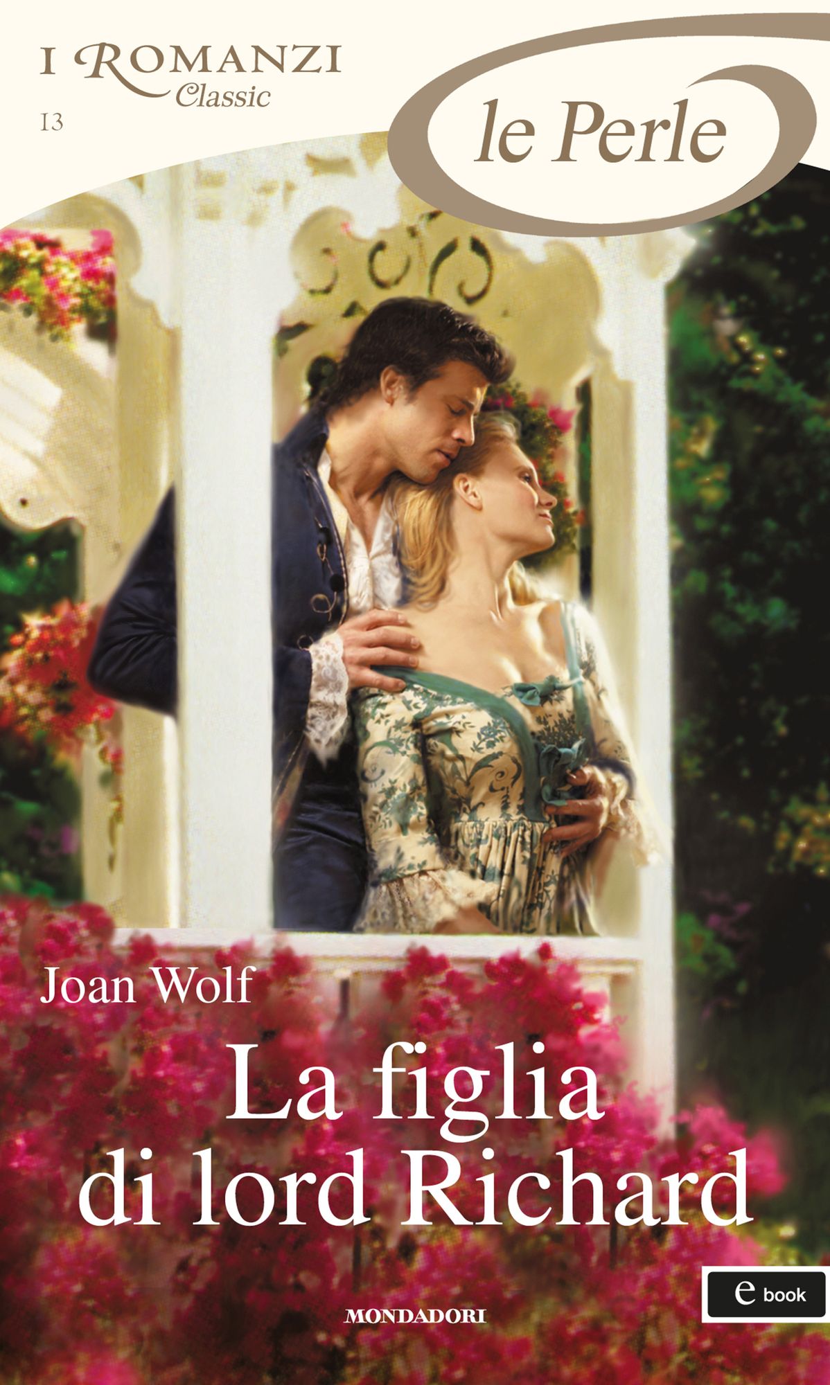 La figlia di lord Richard (I Romanzi Le Perle)
