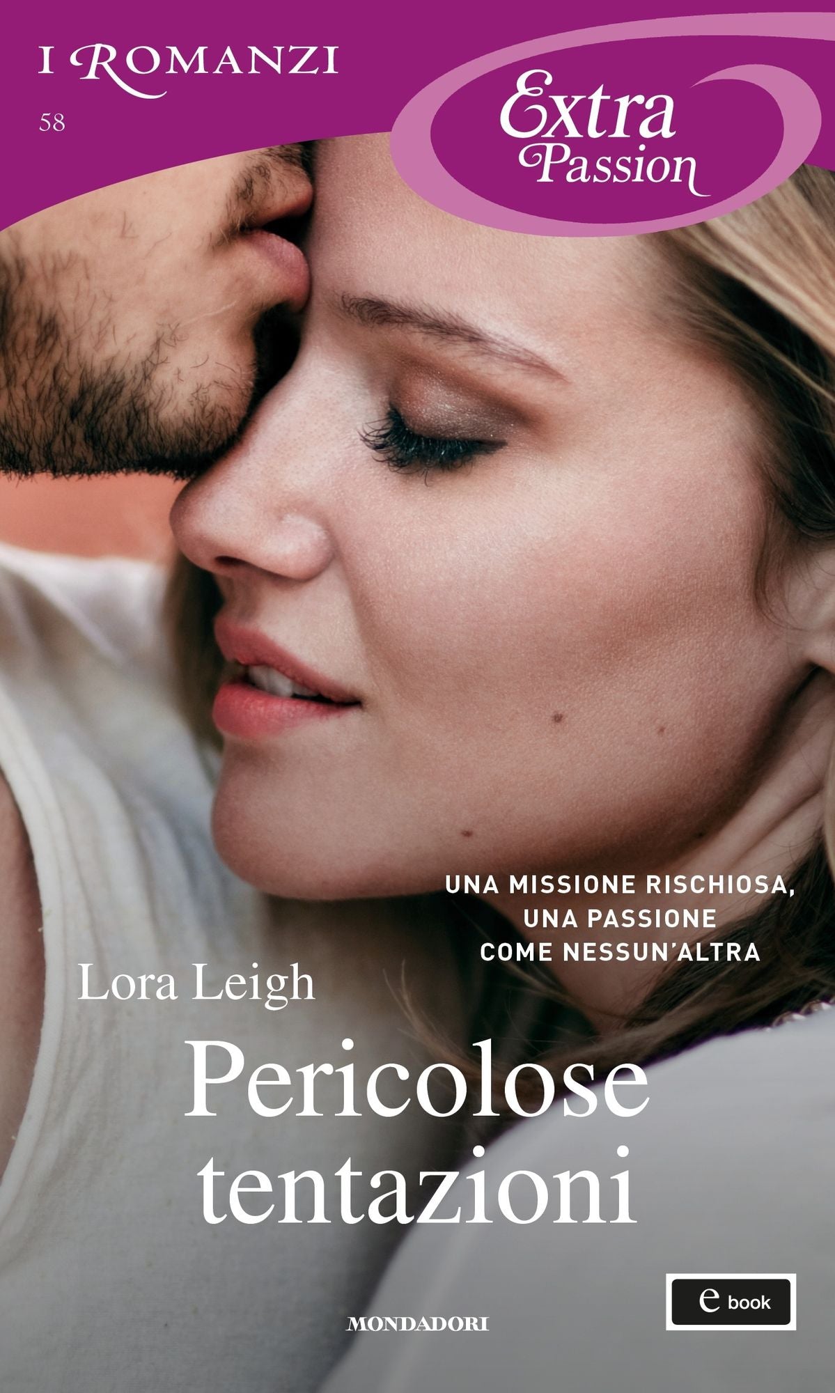 Pericolose tentazioni (I Romanzi Extra Passion)