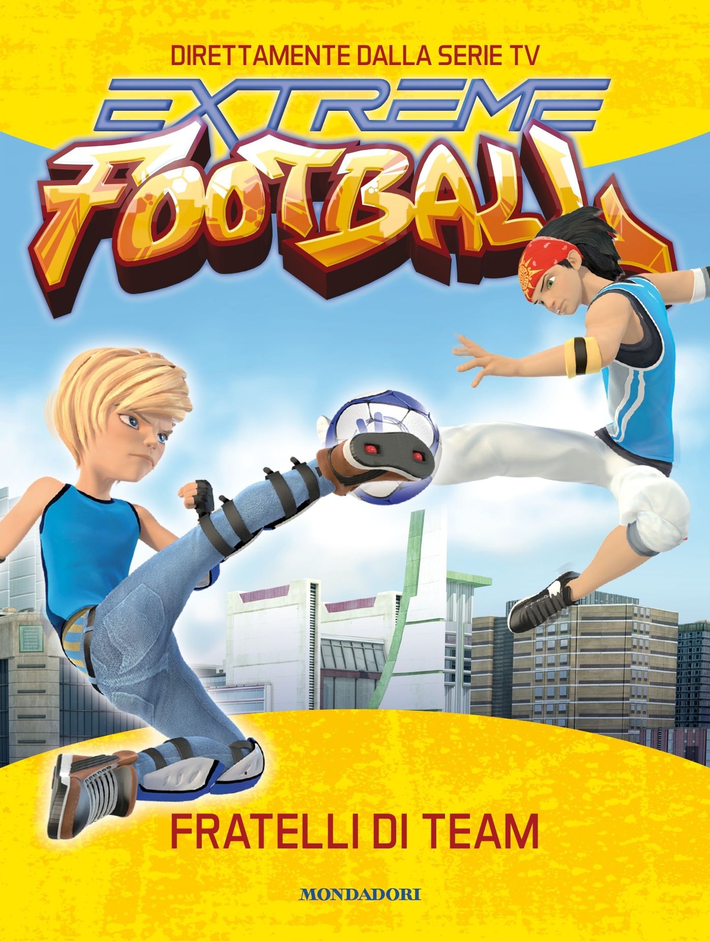 Extreme Football - 1. Fratelli di Team