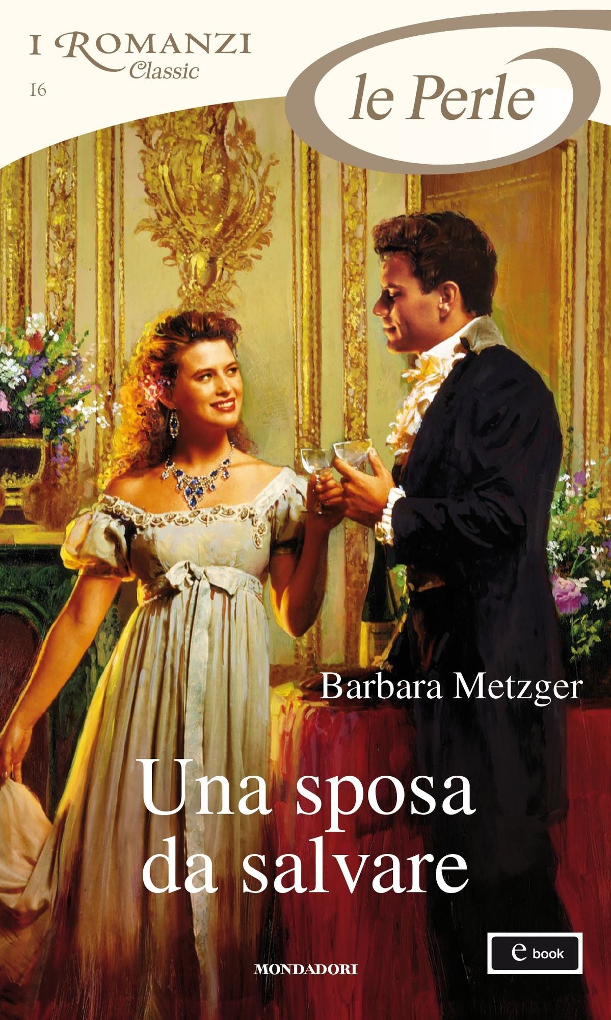 Una sposa da salvare (I Romanzi Le Perle)