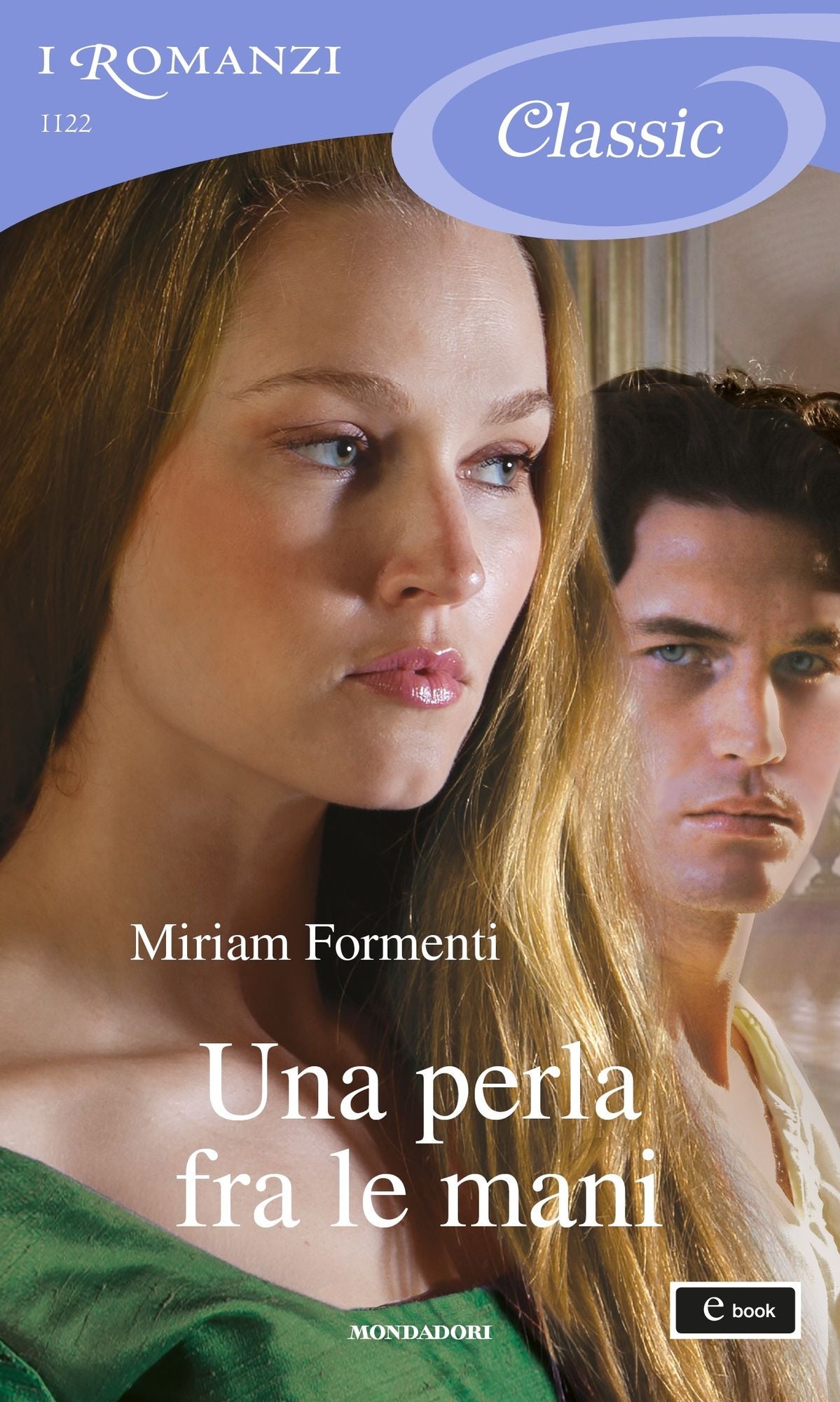 Una perla fra le mani (I Romanzi Classic)