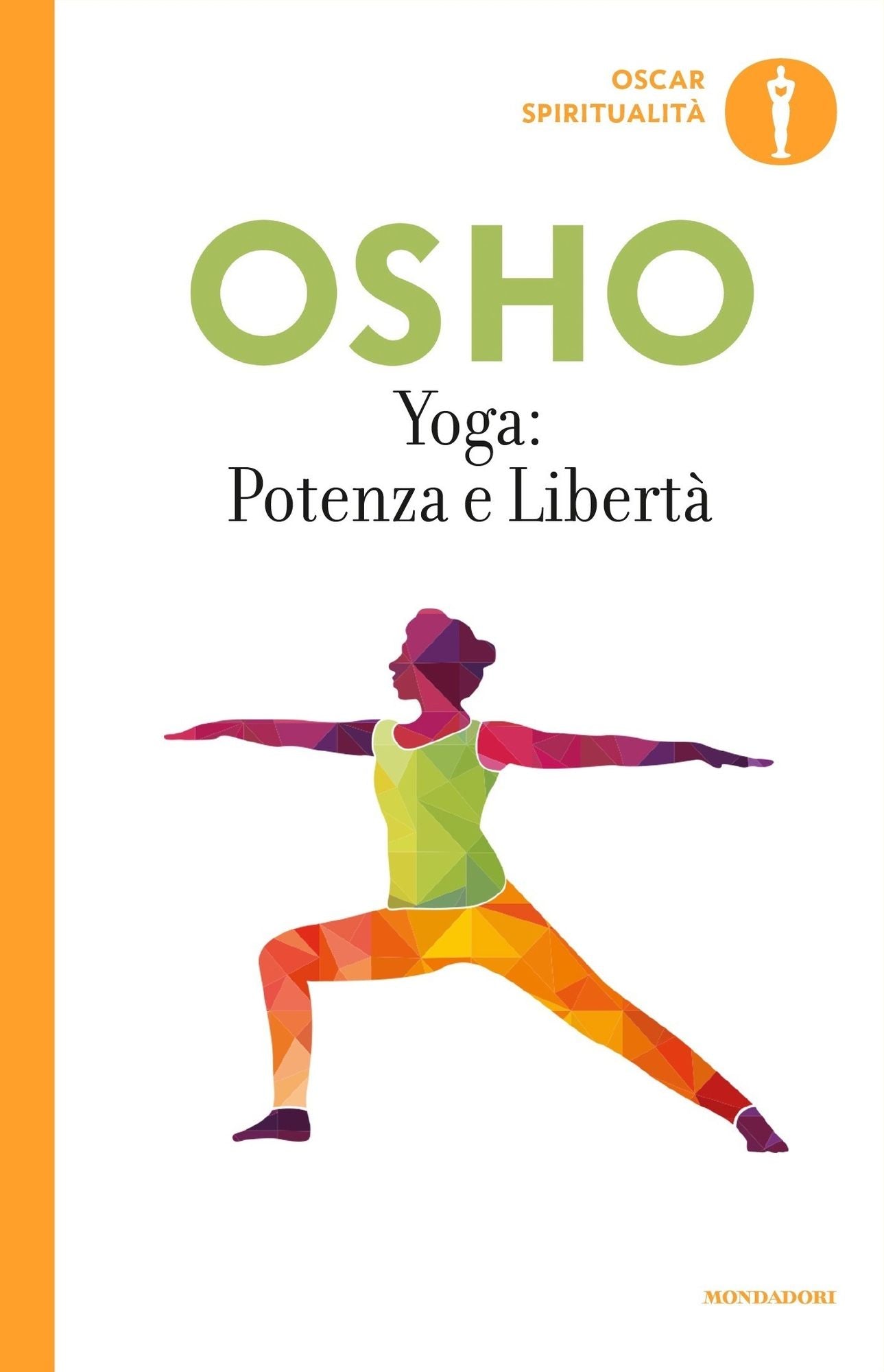 Yoga: potenza e libertà