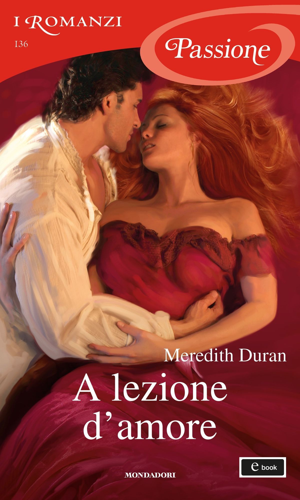 A lezione d'amore (I Romanzi Passione)