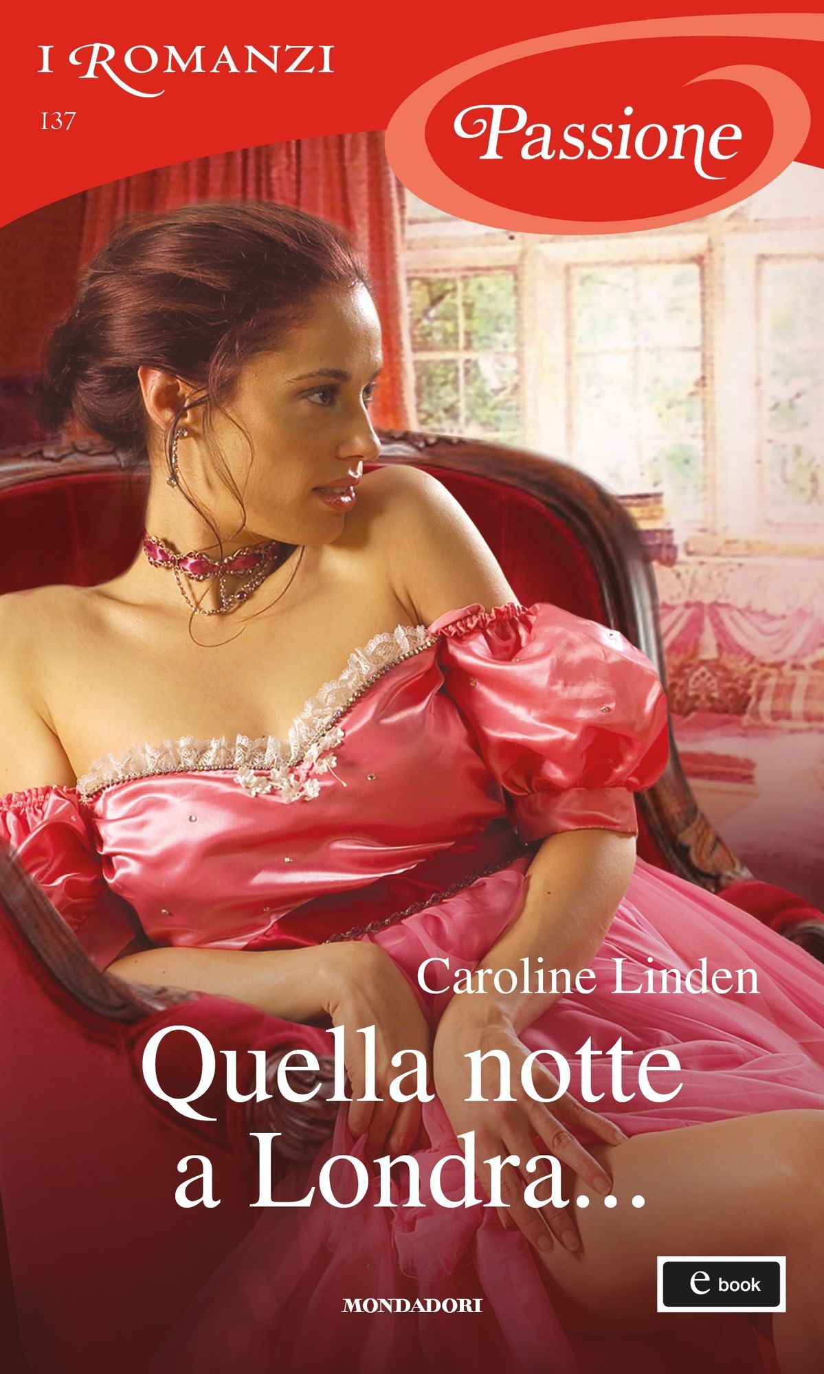 Quella notte a Londra... (I Romanzi Passione)