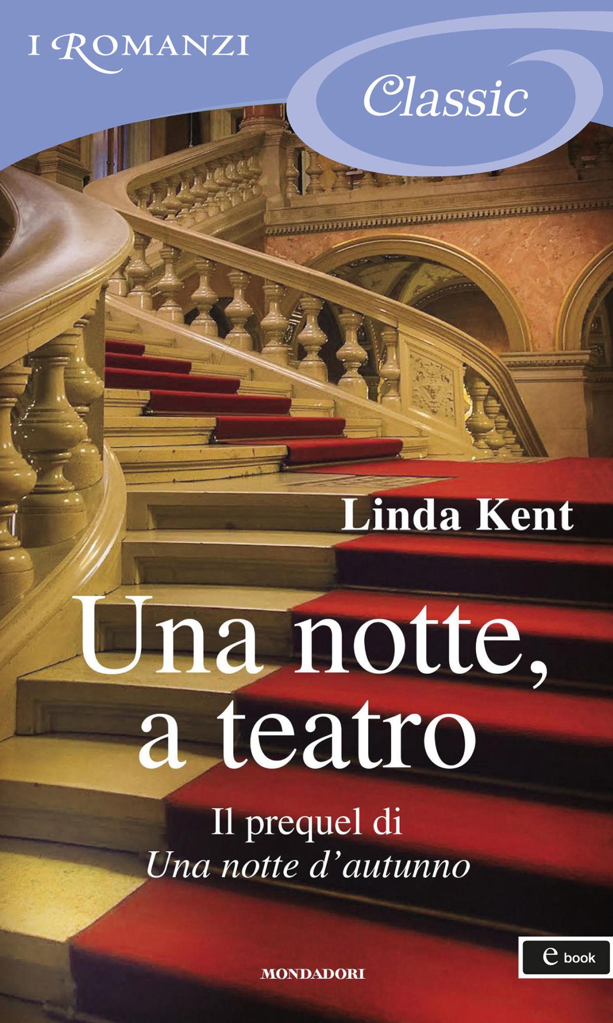 Una notte, a teatro (I Romanzi Classic)