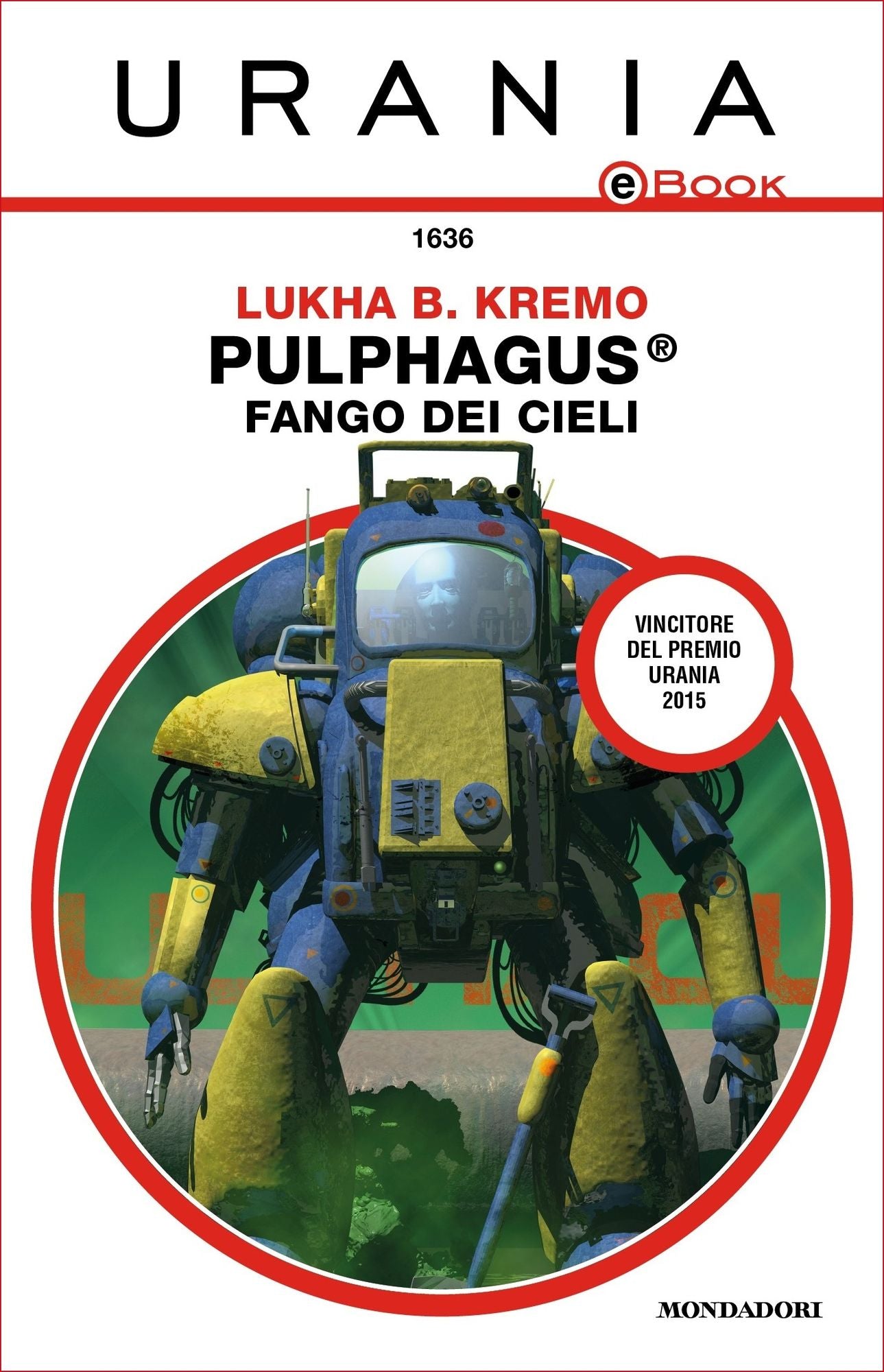 Pulphagus: fango dei cieli (Urania)