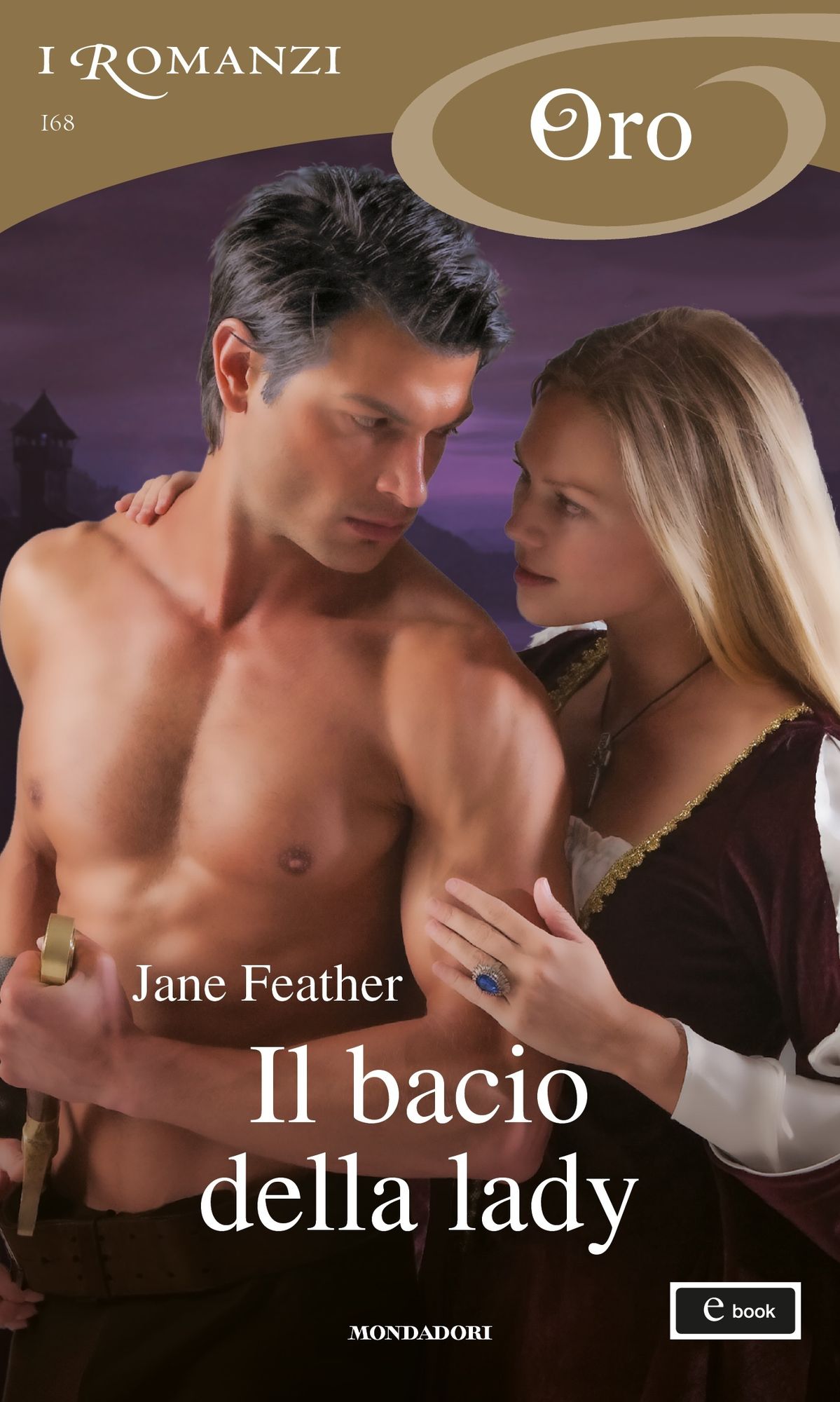Il bacio della lady (I Romanzi Oro)
