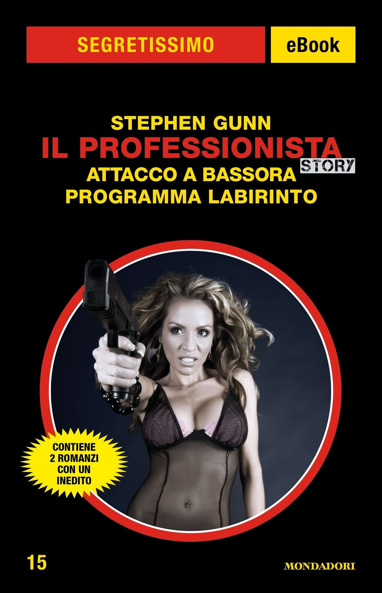 Il Professionista Story: Attacco a Bassora - Programma Labirinto (Segretissimo)