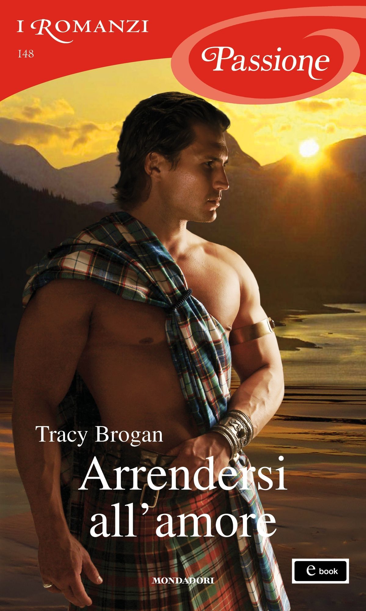 Arrendersi all'amore (I Romanzi Passione)