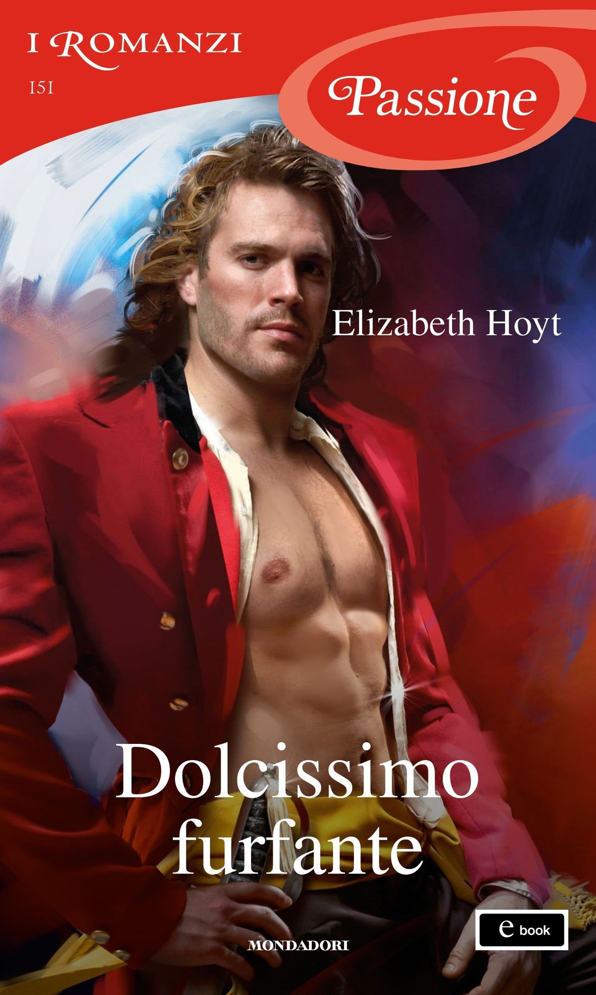 Dolcissimo furfante (I Romanzi Passione)