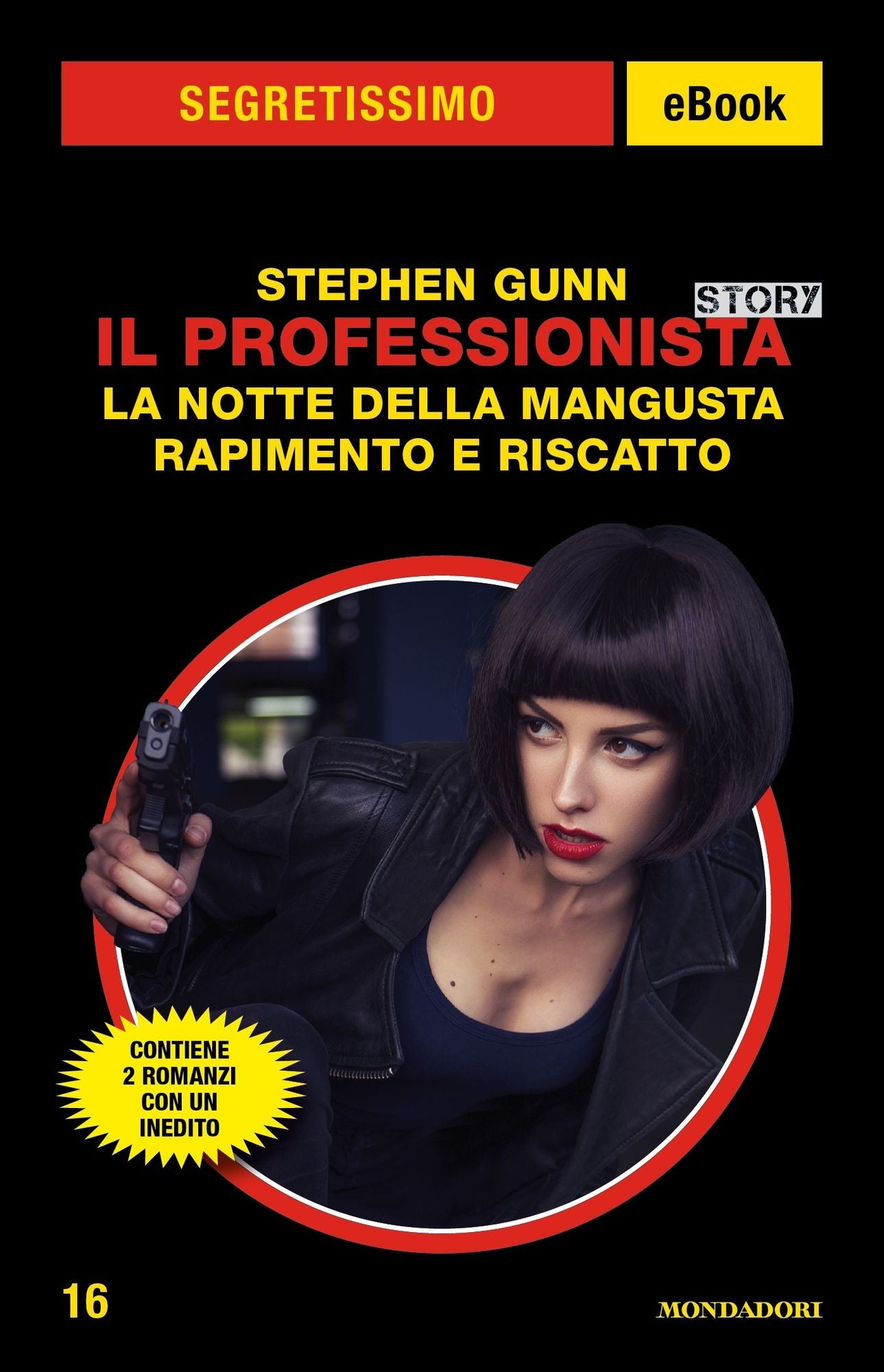 Il Professionista Story: La notte della Mangusta + Rapimento e riscatto (Segretissimo)