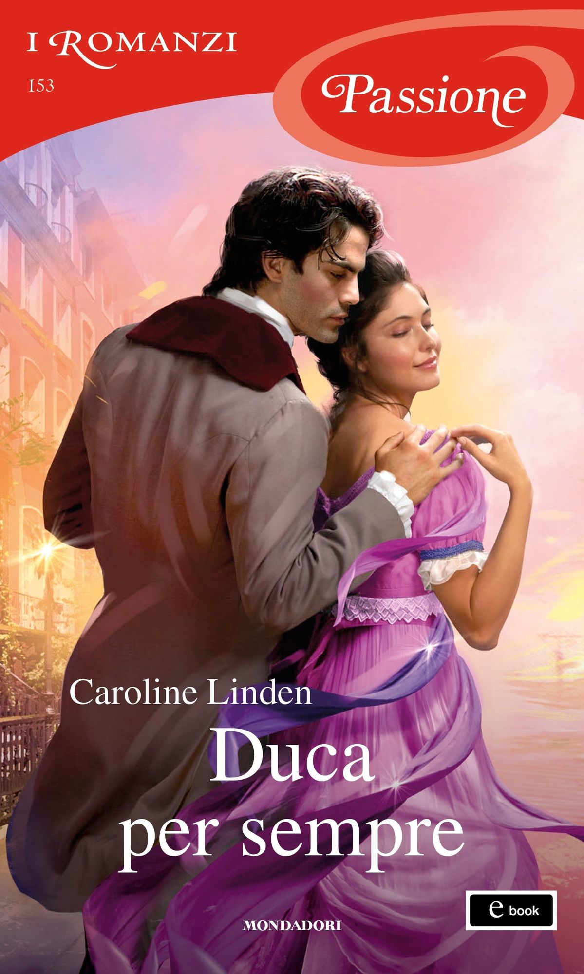 Duca per sempre (I Romanzi Passione)