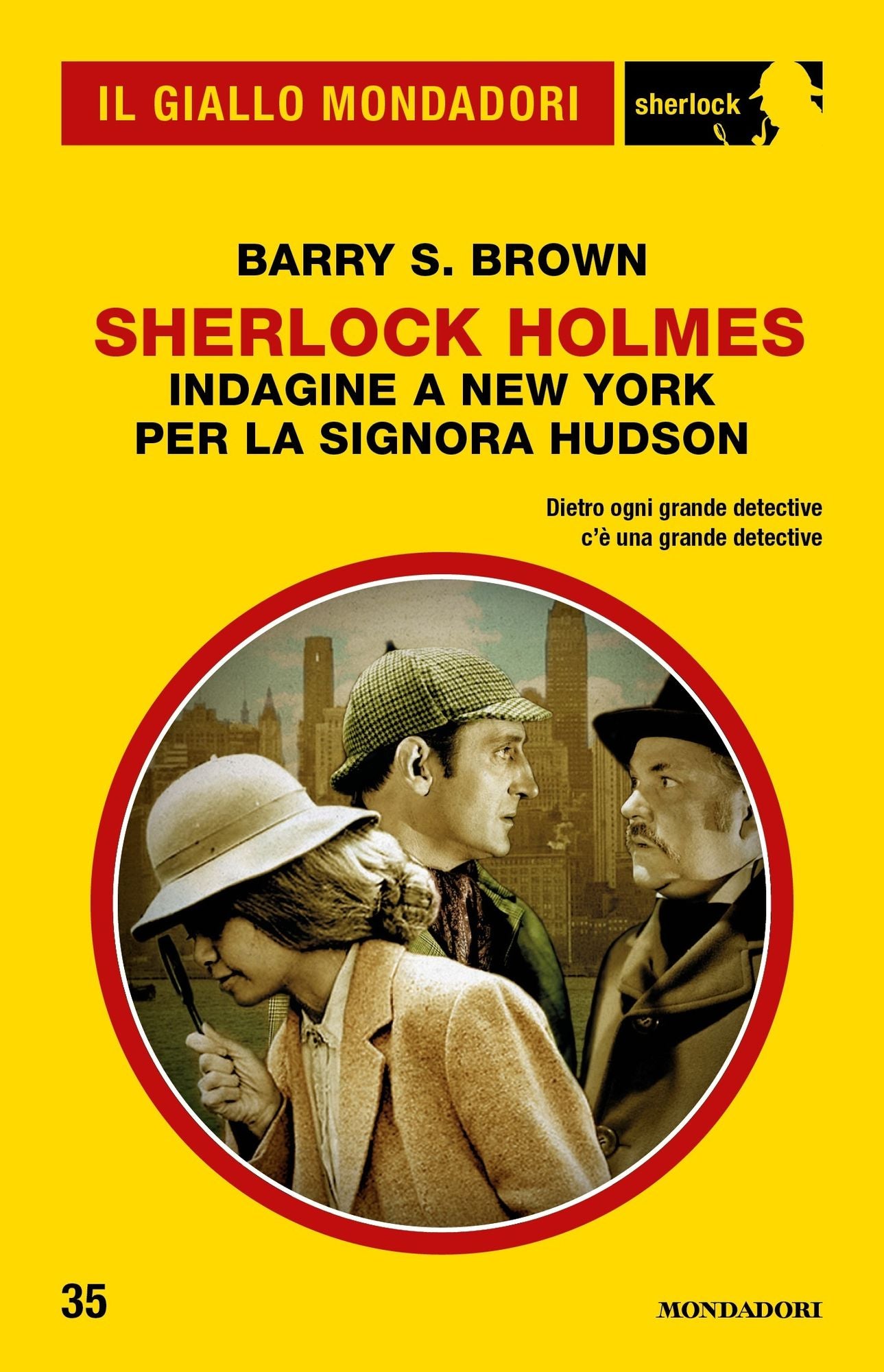 Sherlock Holmes - Indagine a New York per la signora Hudson (Il Giallo Mondadori Sherlock)