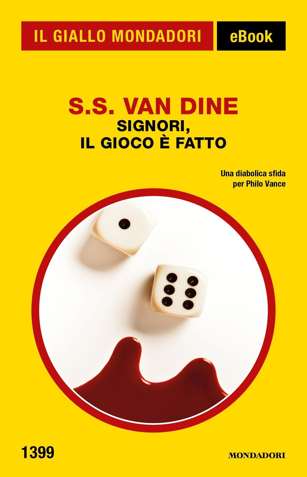 Signori, il gioco &egrave; fatto (Il Giallo Mondadori)