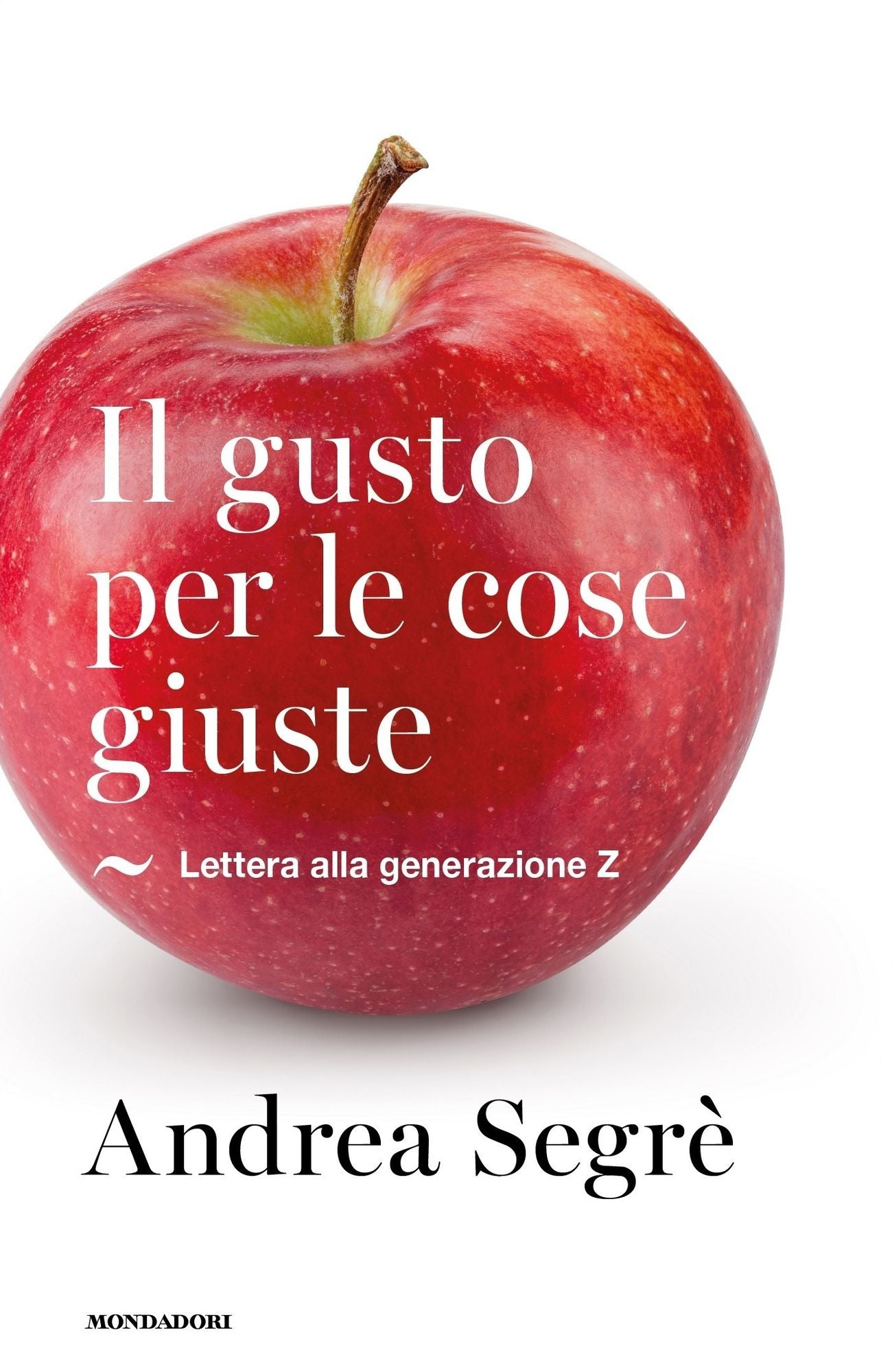 Il gusto per le cose giuste