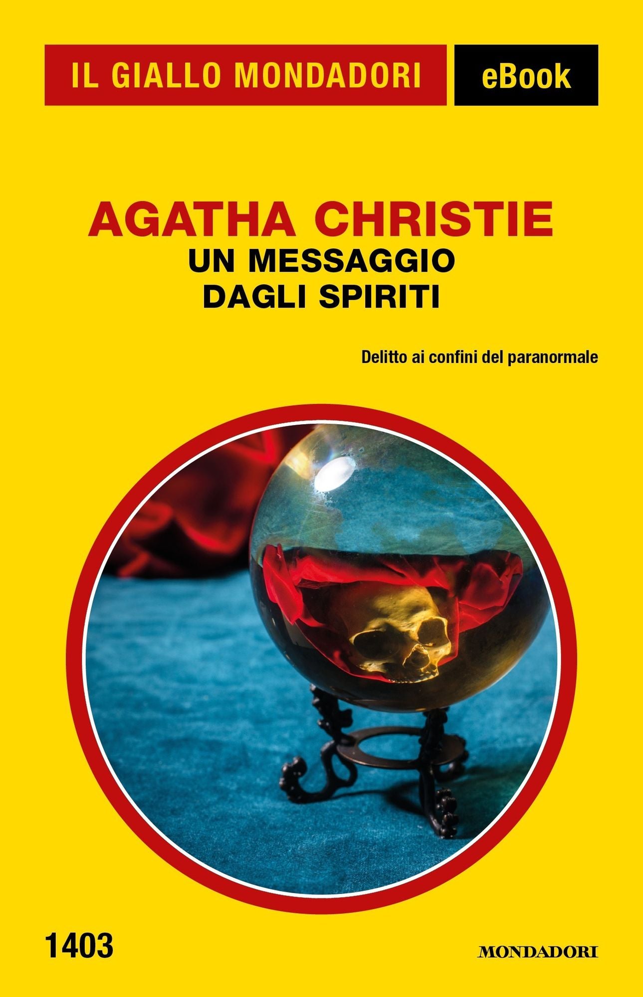 Un messaggio dagli spiriti (Il Giallo Mondadori)