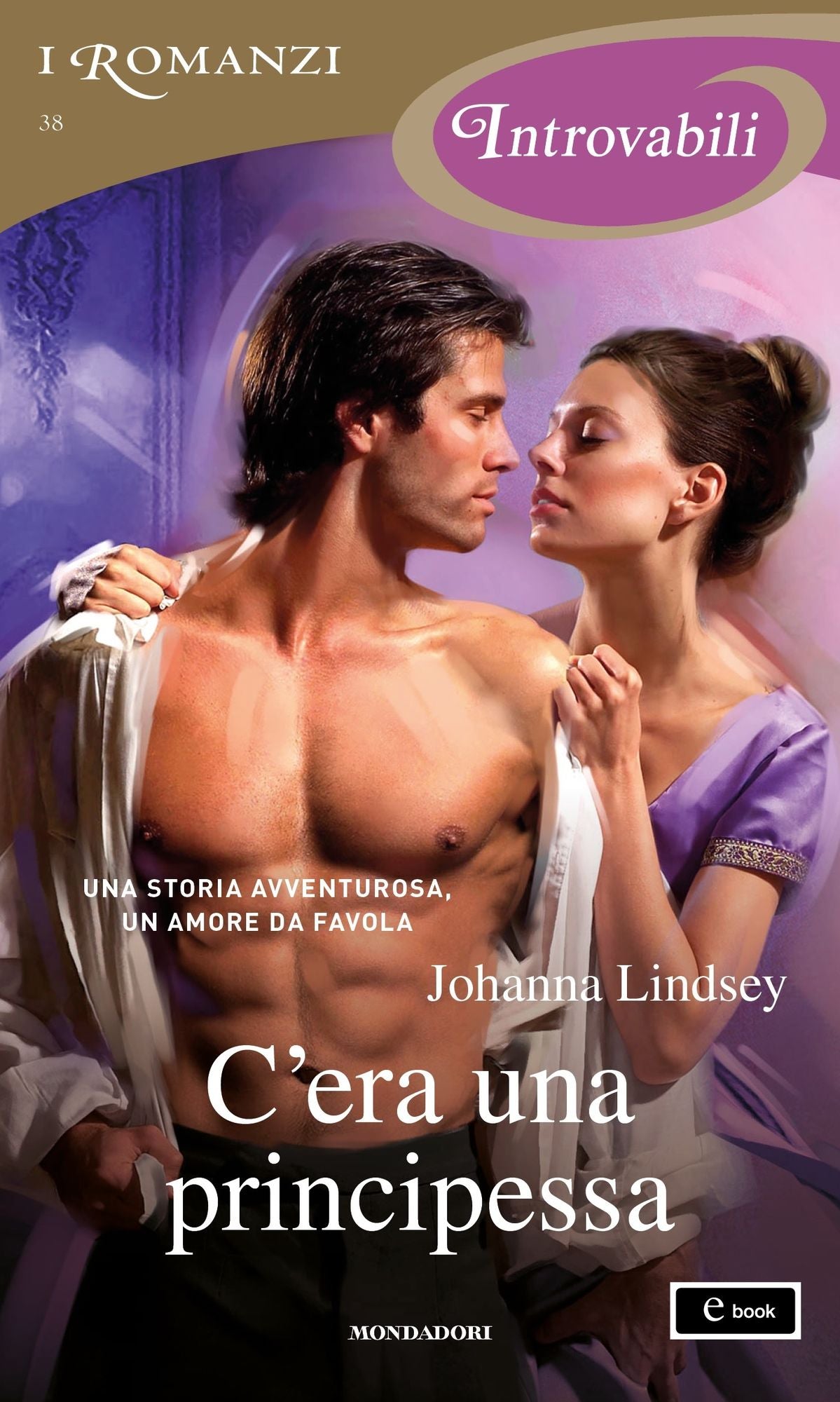 C'era una principessa (I Romanzi Introvabili)