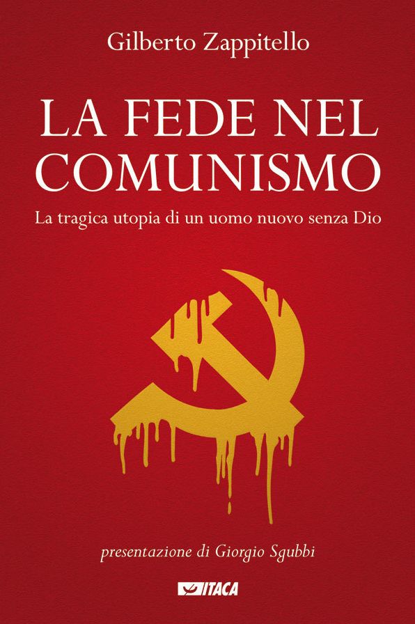 La fede nel comunismo: La tragica utopia di un uomo nuovo senza Dio