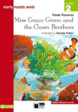 Miss Grace Green and the Clown Brothers New