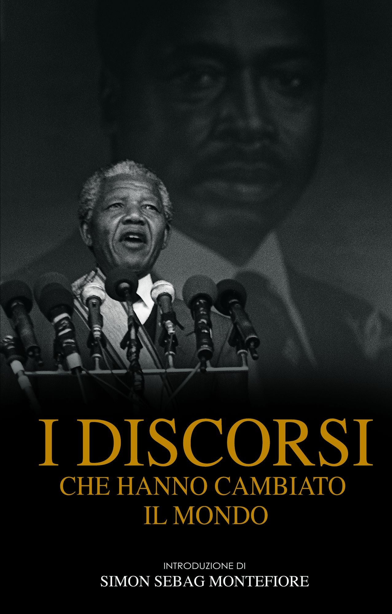 I discorsi che hanno cambiato il mondo