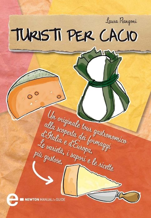 Turisti per cacio