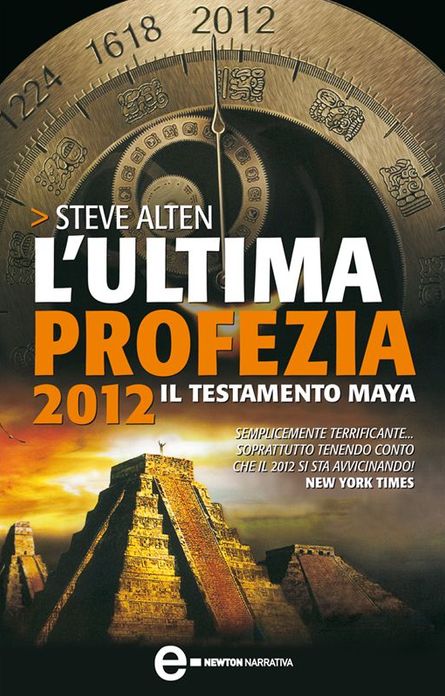 L'ultima profezia. 2012, il testamento Maya